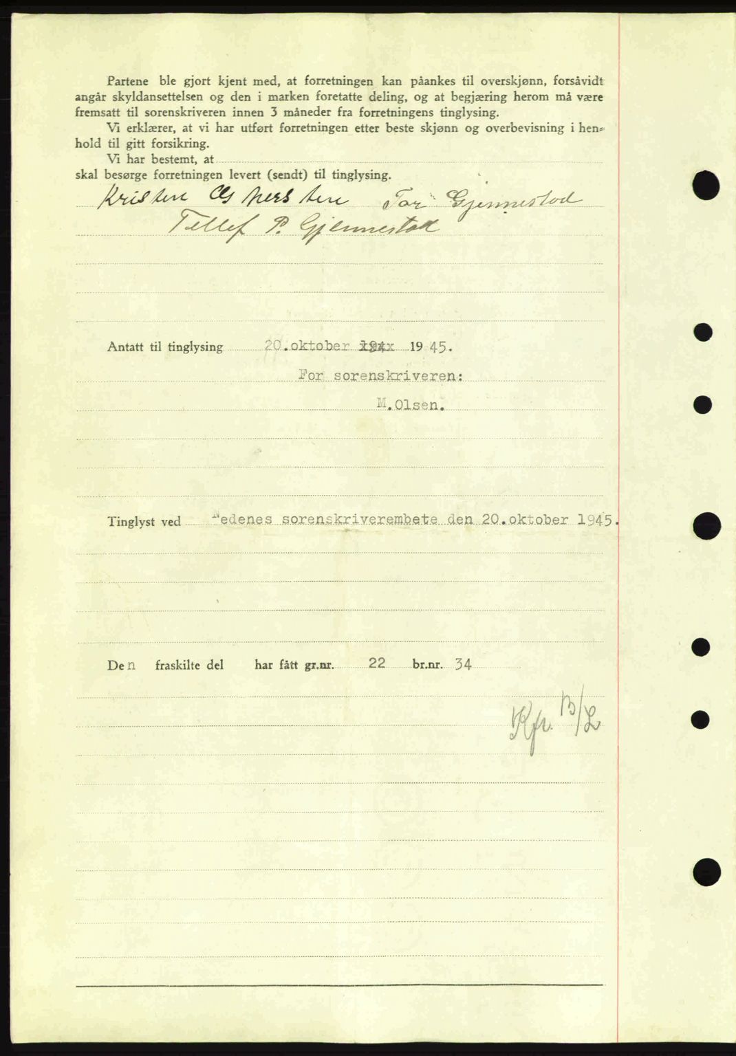 Nedenes sorenskriveri, AV/SAK-1221-0006/G/Gb/Gba/L0053: Mortgage book no. A6b, 1945-1945, Diary no: : 715/1945