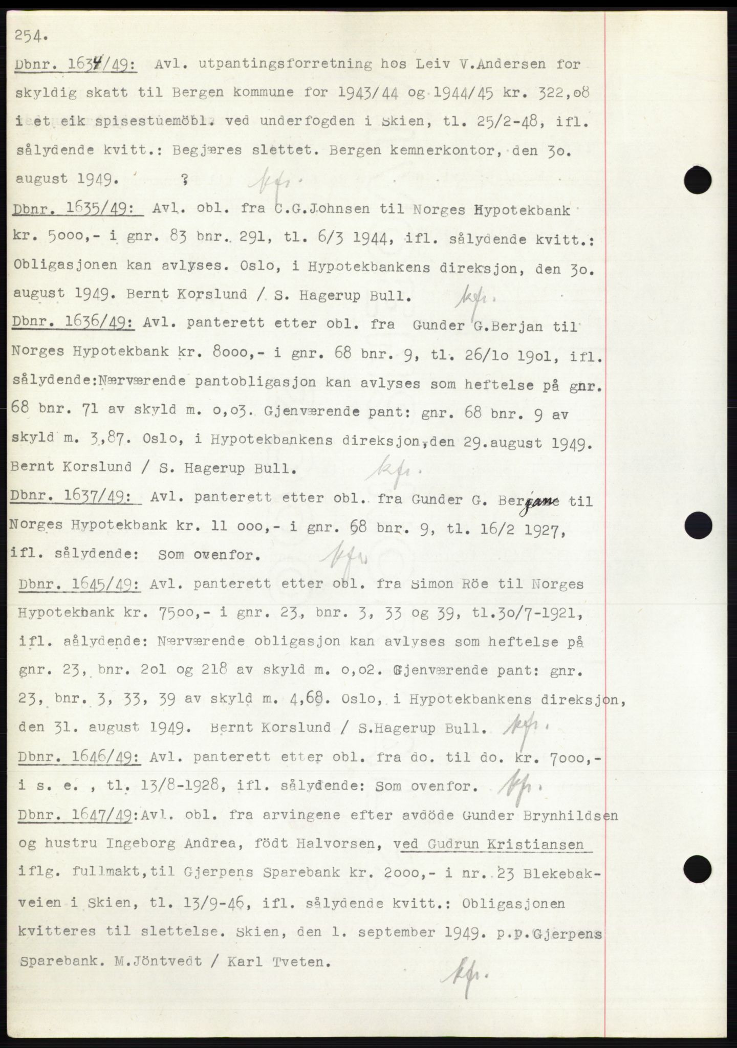 Skien sorenskriveri, AV/SAKO-A-225/G/Ga/Gac/L0001: Mortgage book no. C-1, 1946-1950, Diary no: : 1634/1949