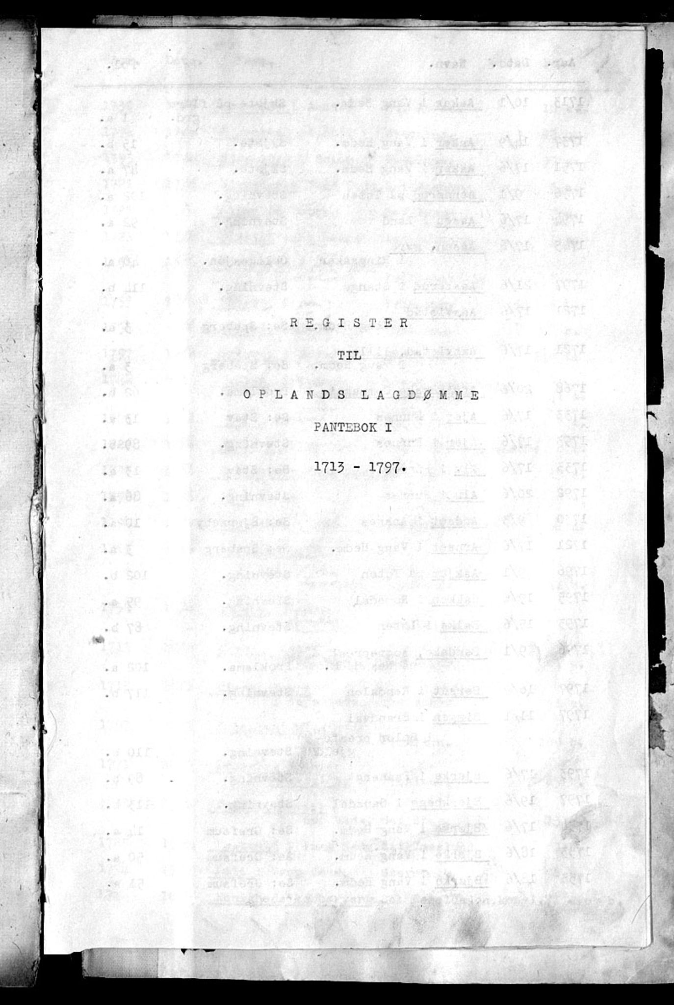 Oplandenes lagstol, SAH/LAGSTOL-001/H/Hb/L0001: Mortgage book no. 1, 1713-1797