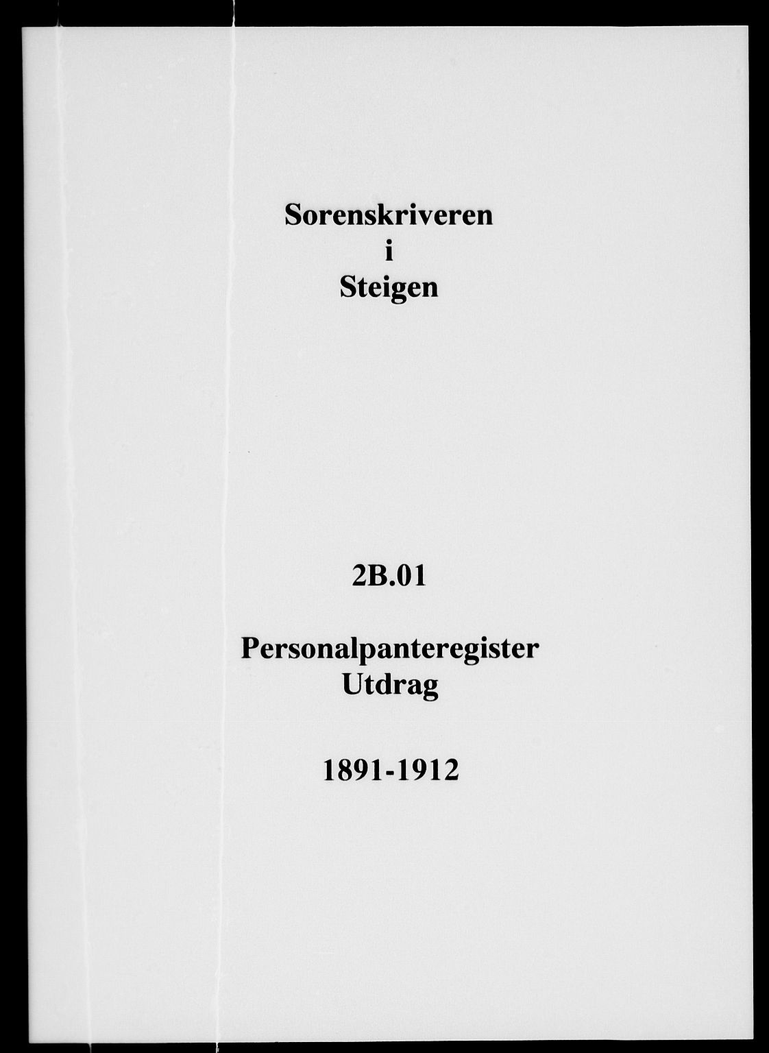 Steigen og Ofoten sorenskriveri, SAT/A-0030/1/2/2B/L0001: Mortgage register no. 1, 1845-1891