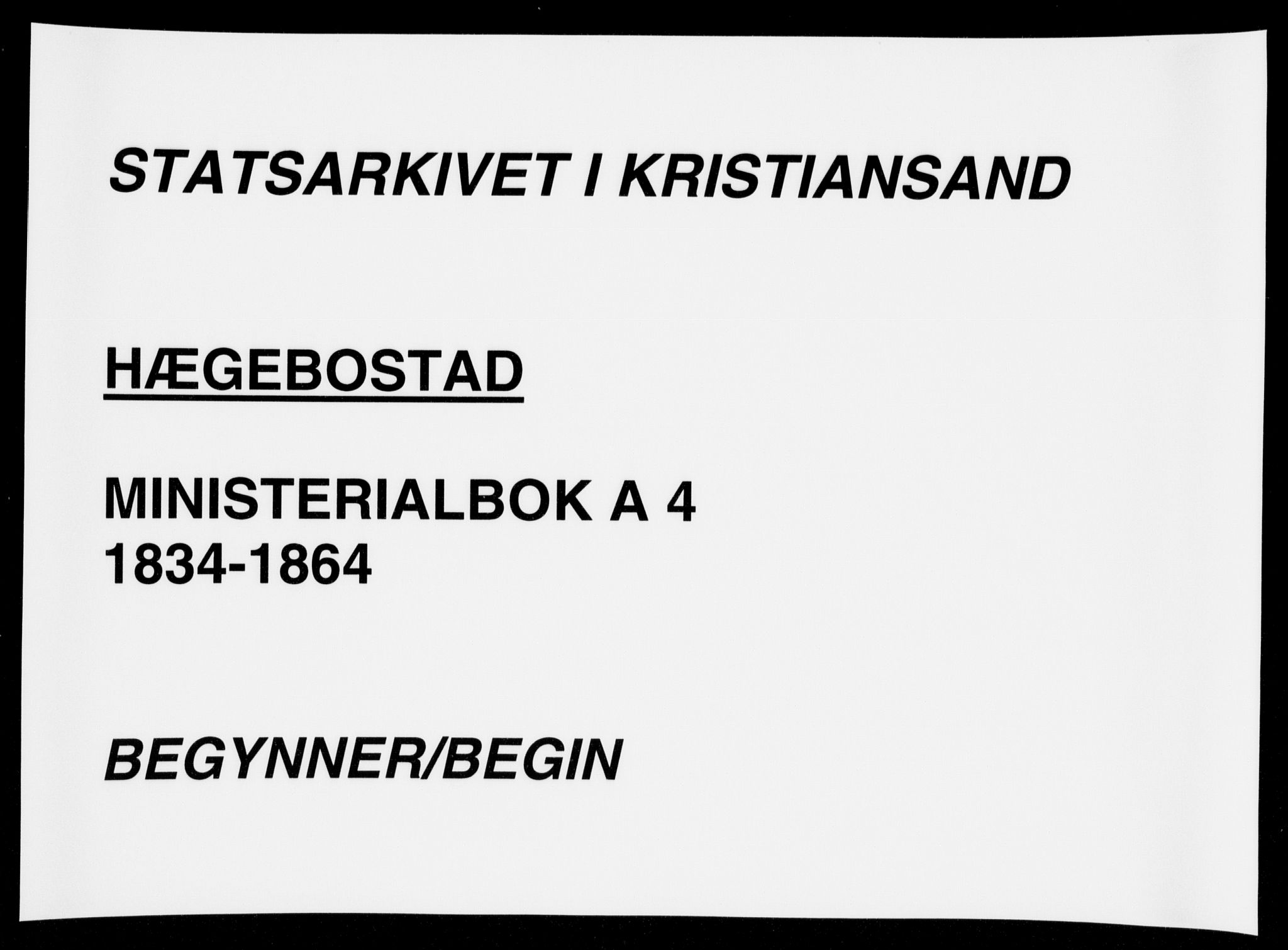 Hægebostad sokneprestkontor, AV/SAK-1111-0024/F/Fa/Faa/L0004: Parish register (official) no. A 4, 1834-1864