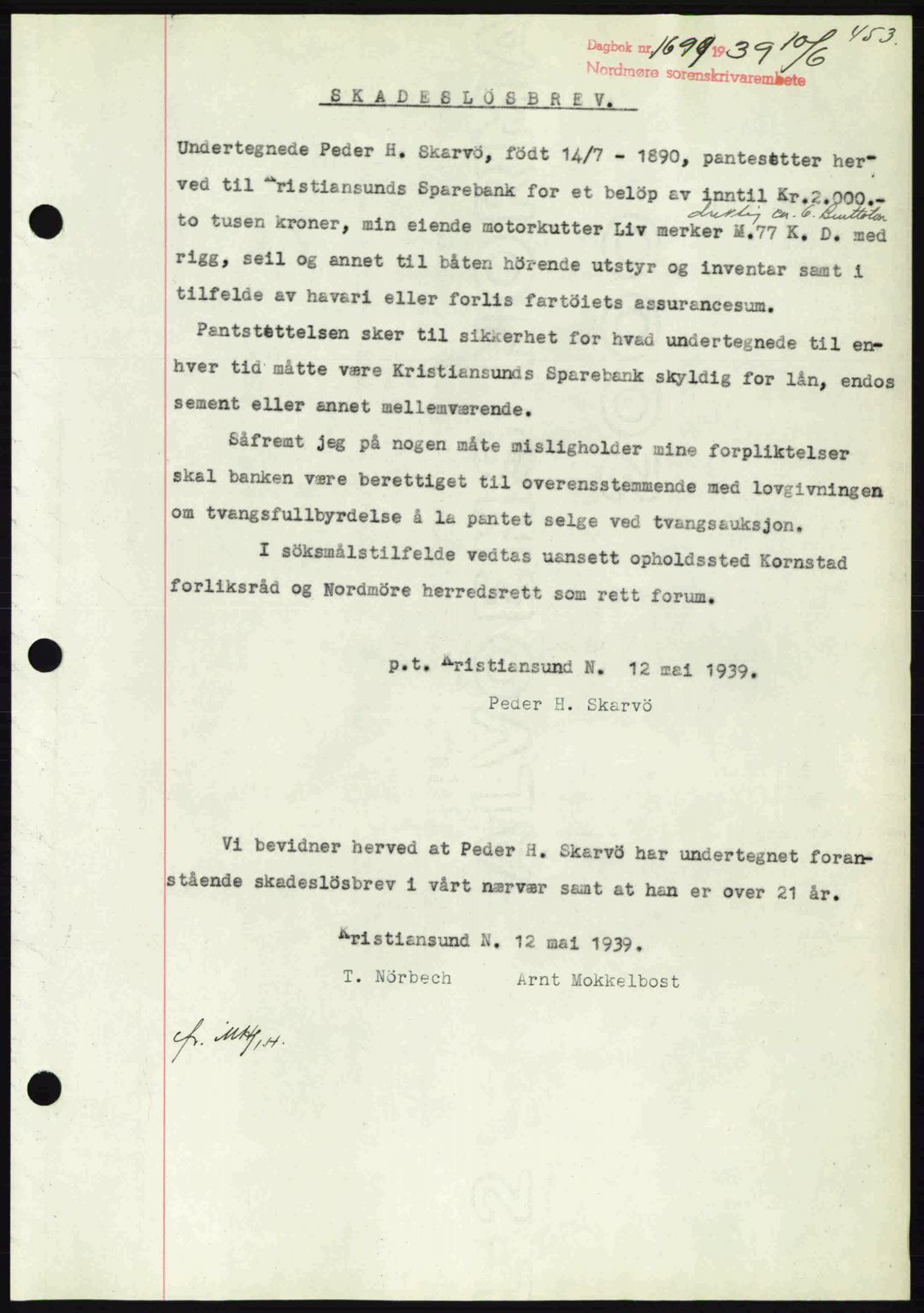 Nordmøre sorenskriveri, AV/SAT-A-4132/1/2/2Ca: Mortgage book no. B85, 1939-1939, Diary no: : 1699/1939