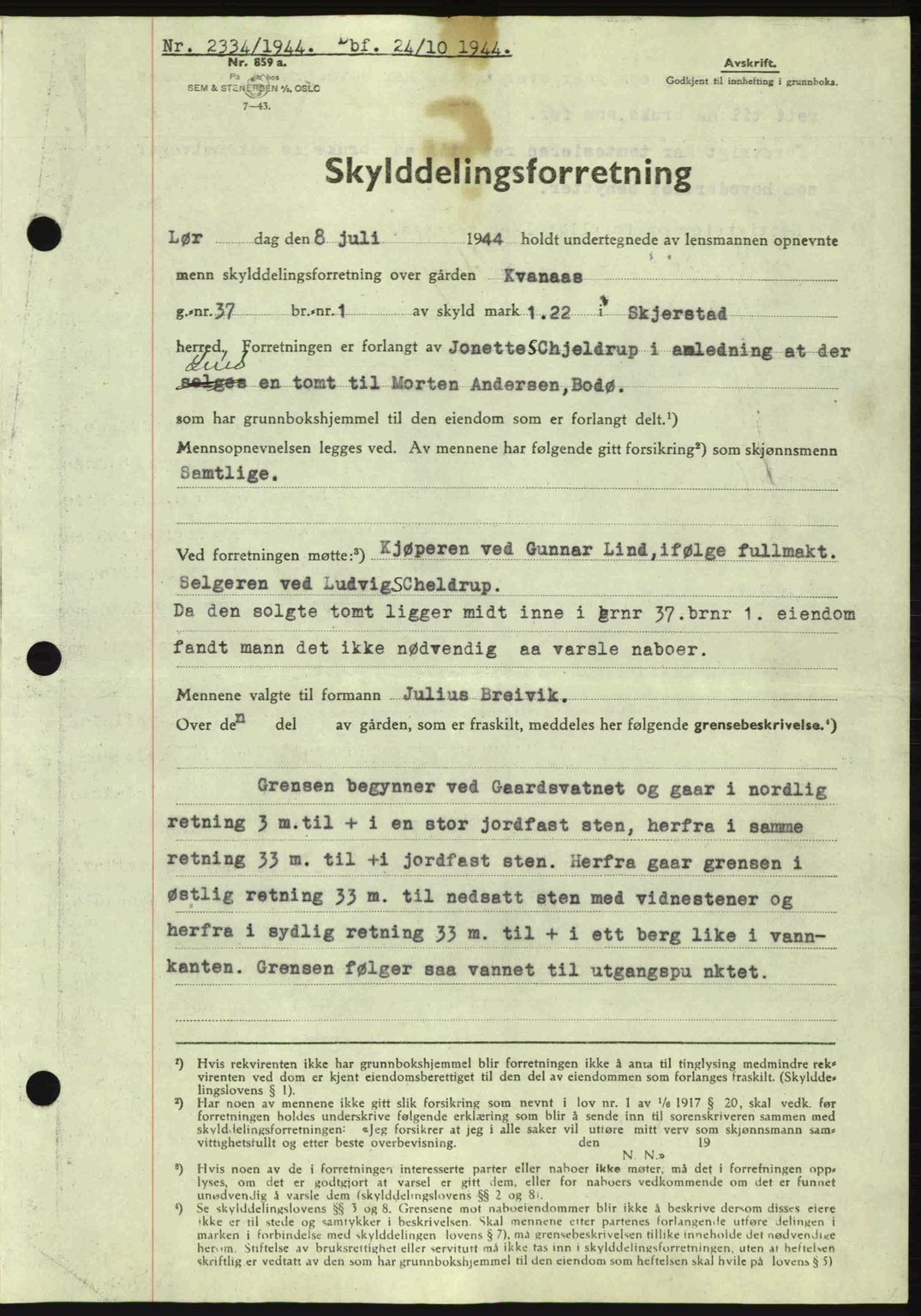 Salten sorenskriveri, AV/SAT-A-4578/1/2/2C: Mortgage book no. A14-15, 1943-1945, Diary no: : 2334/1944