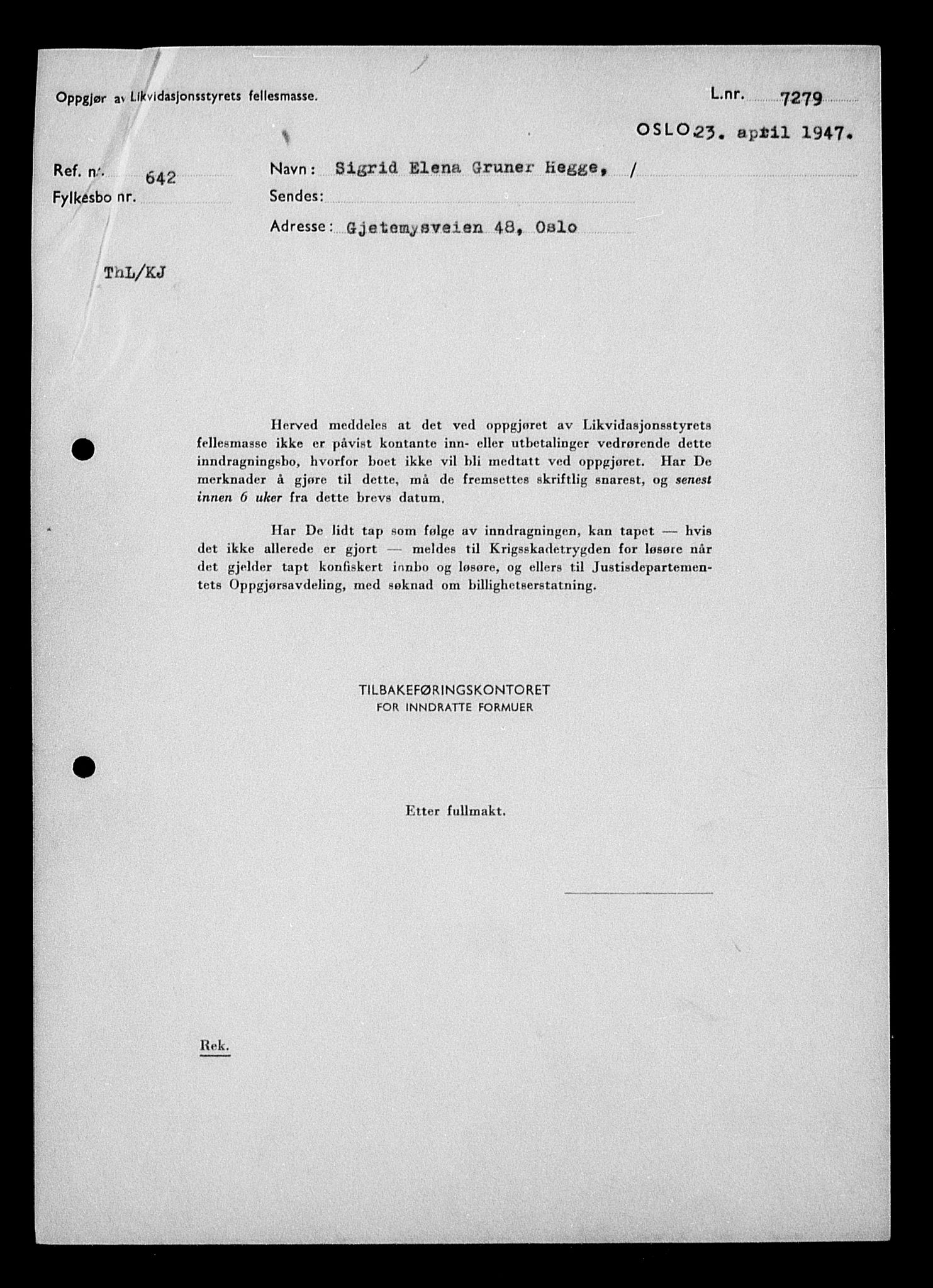 Justisdepartementet, Tilbakeføringskontoret for inndratte formuer, AV/RA-S-1564/H/Hc/Hcc/L0942: --, 1945-1947, p. 942