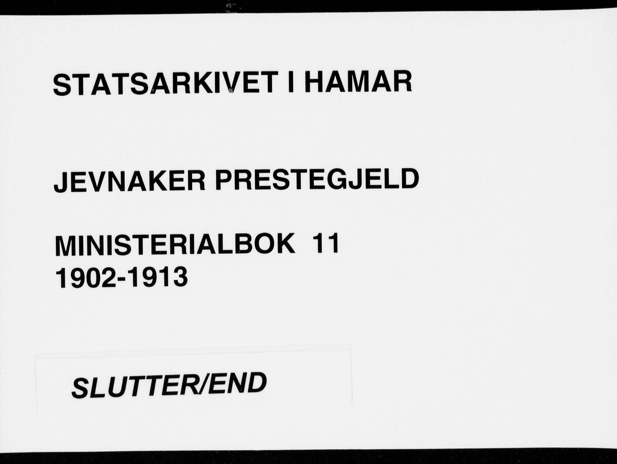 Jevnaker prestekontor, SAH/PREST-116/H/Ha/Haa/L0011: Parish register (official) no. 11, 1902-1913