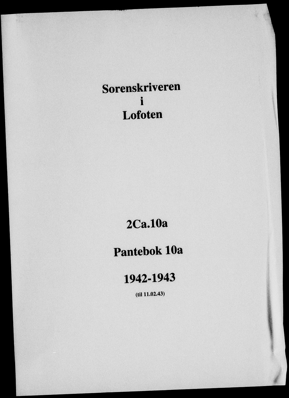 Lofoten sorenskriveri, SAT/A-0017/1/2/2C/L0010a: Mortgage book no. 10a, 1942-1943