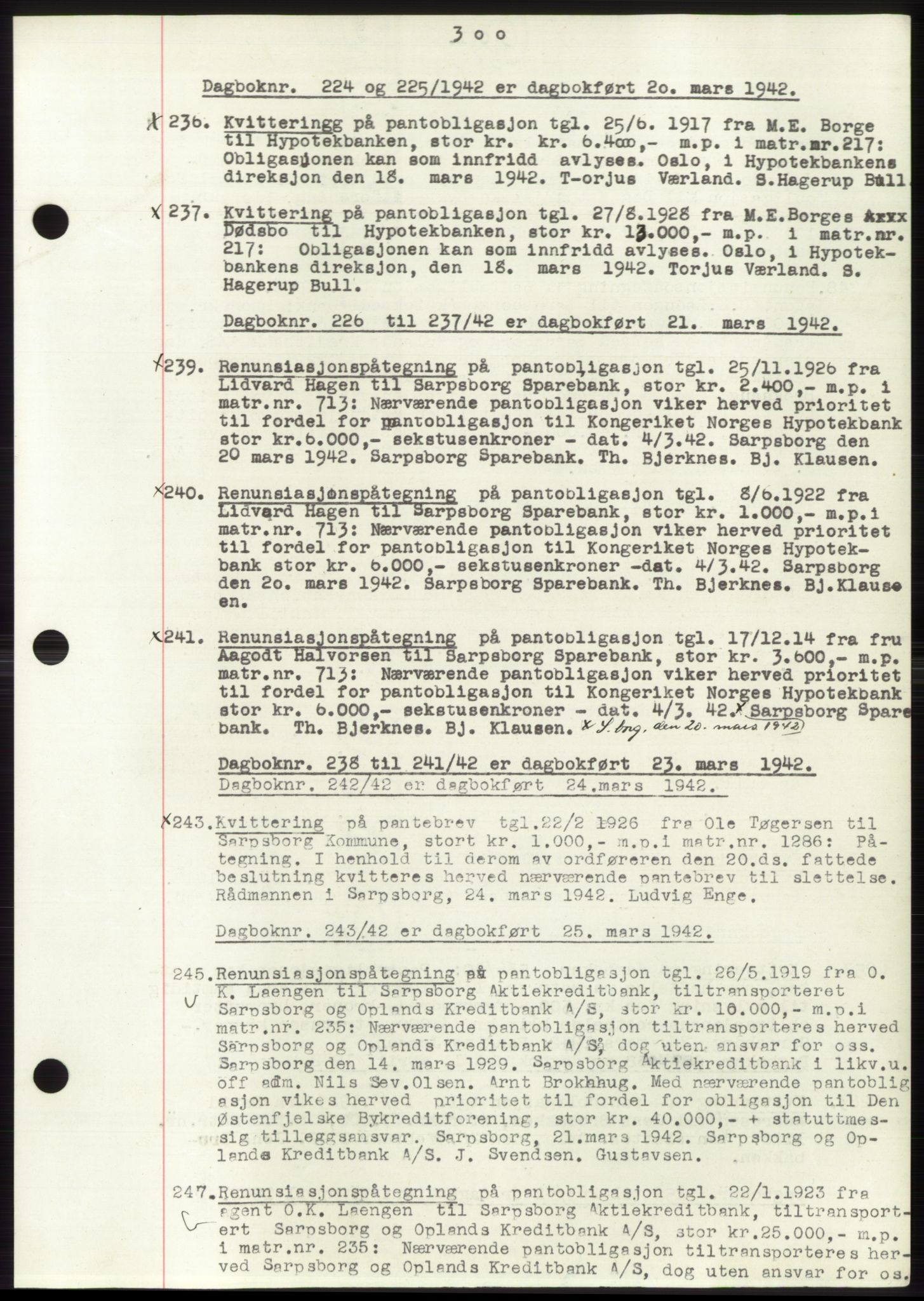 Sarpsborg byfogd, SAO/A-10864/G/Ga/Gae/L0001: Mortgage book no. C1, 1943-1951, Deed date: 20.03.1942