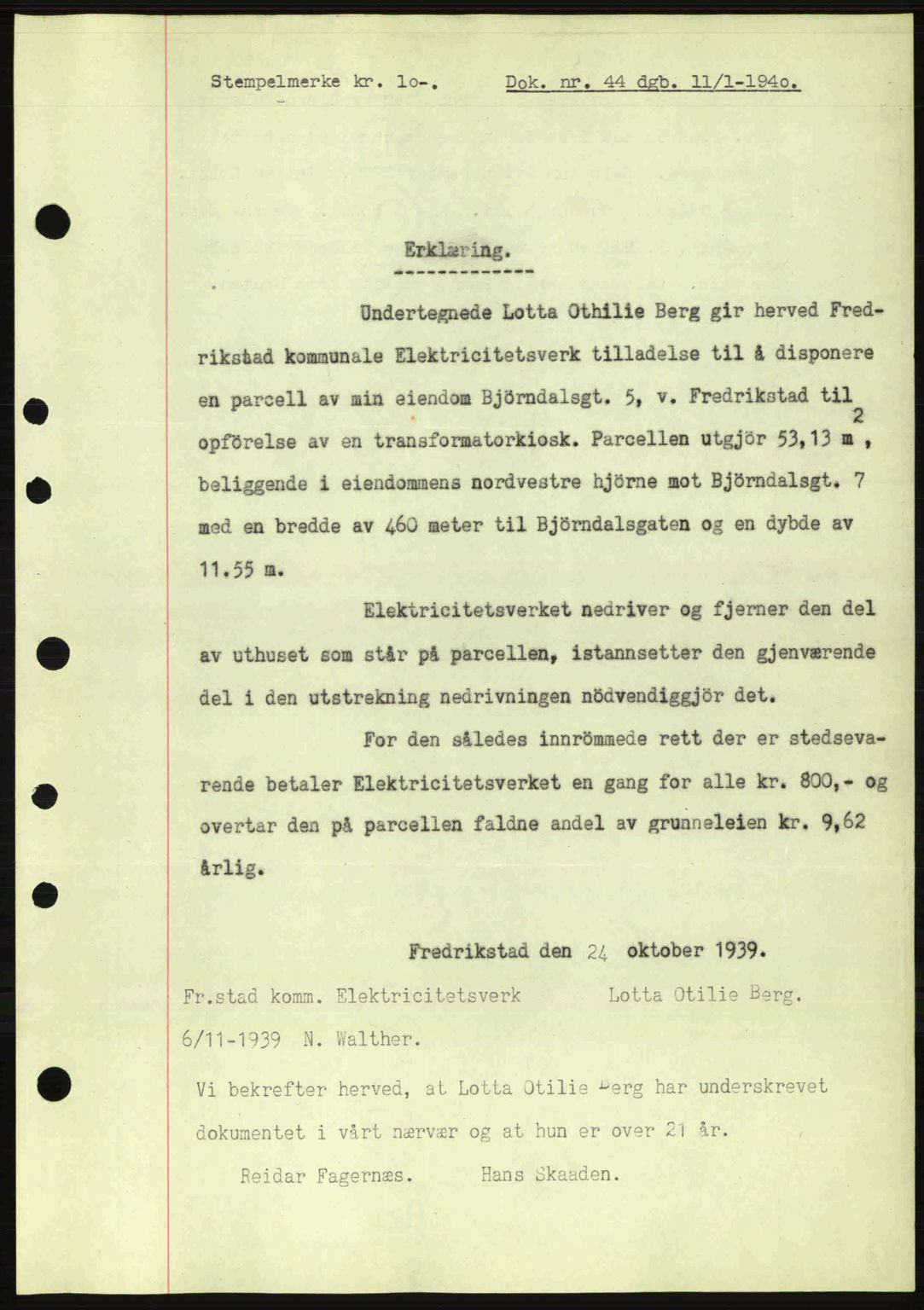 Fredrikstad byfogd, AV/SAO-A-10473a/G/Ga/Gac/L0002: Mortgage book no. A32a, 1940-1945, Diary no: : 44/1940