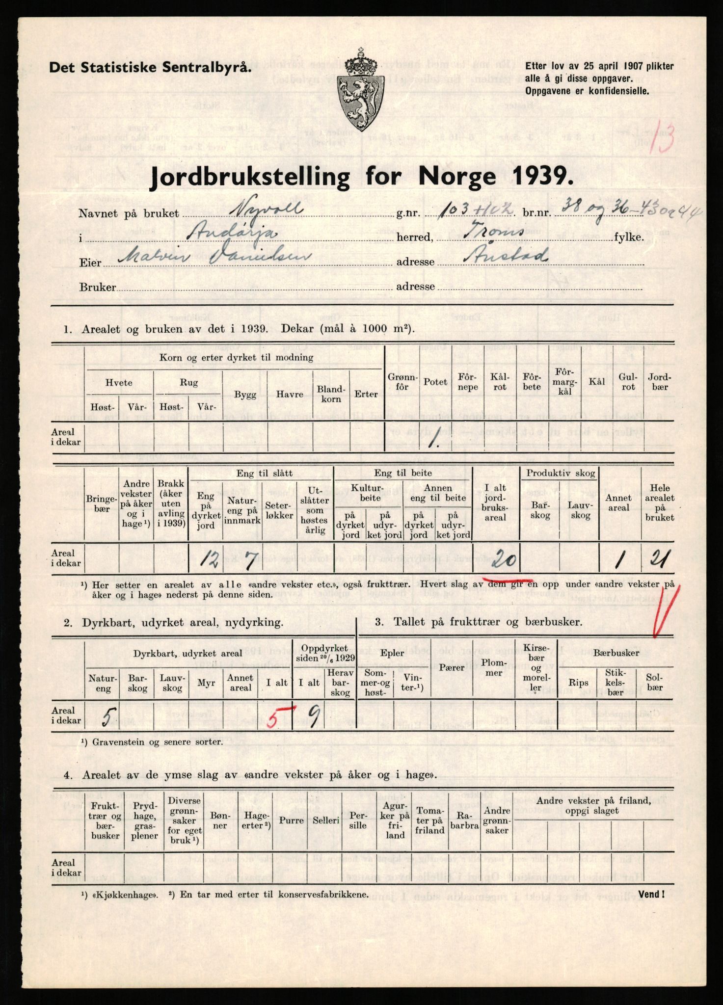 Statistisk sentralbyrå, Næringsøkonomiske emner, Jordbruk, skogbruk, jakt, fiske og fangst, AV/RA-S-2234/G/Gb/L0339: Troms: Andørja, Astafjord og Lavangen, 1939, p. 636