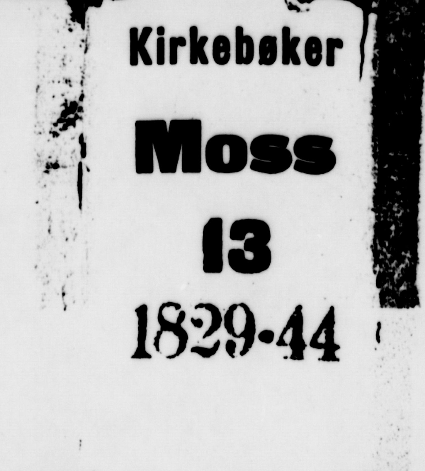 Moss prestekontor Kirkebøker, AV/SAO-A-2003/F/Fa/L0006: Parish register (official) no. I 6, 1829-1844