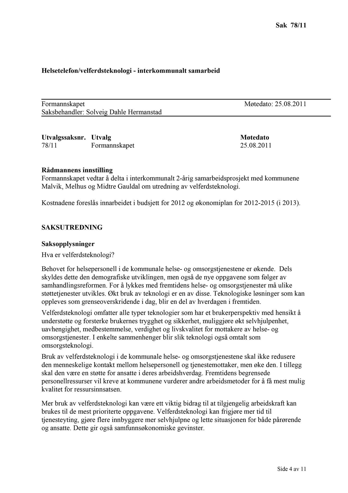 Klæbu Kommune, TRKO/KK/02-FS/L004: Formannsskapet - Møtedokumenter, 2011, p. 1771