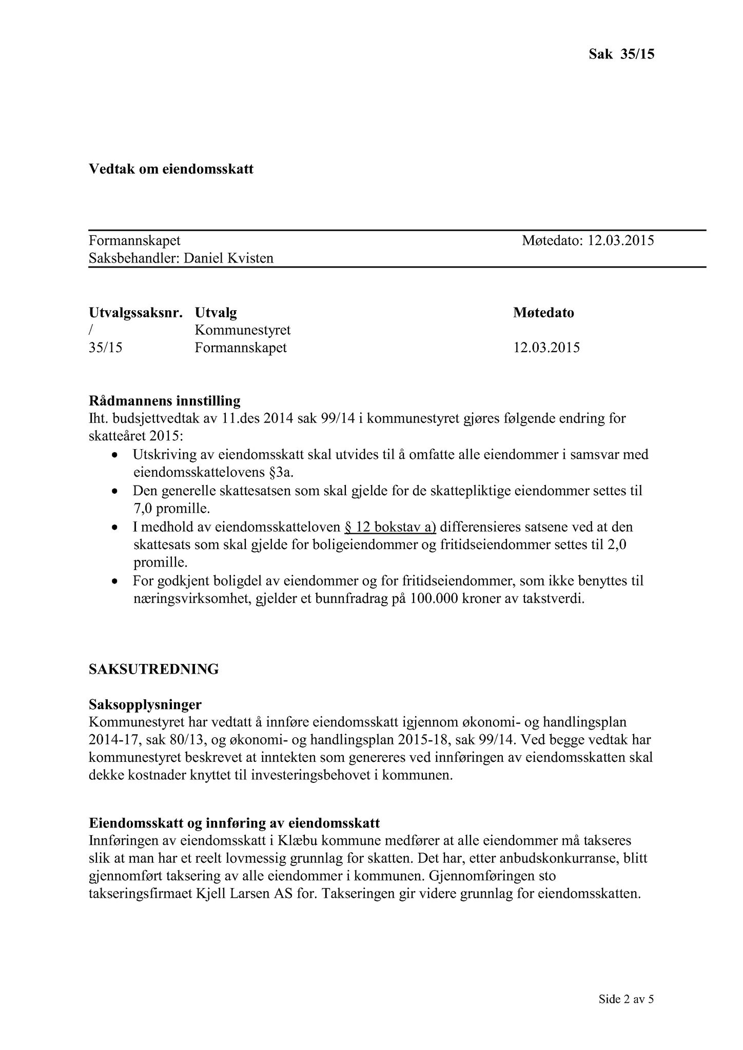 Klæbu Kommune, TRKO/KK/02-FS/L008: Formannsskapet - Møtedokumenter, 2015, p. 989