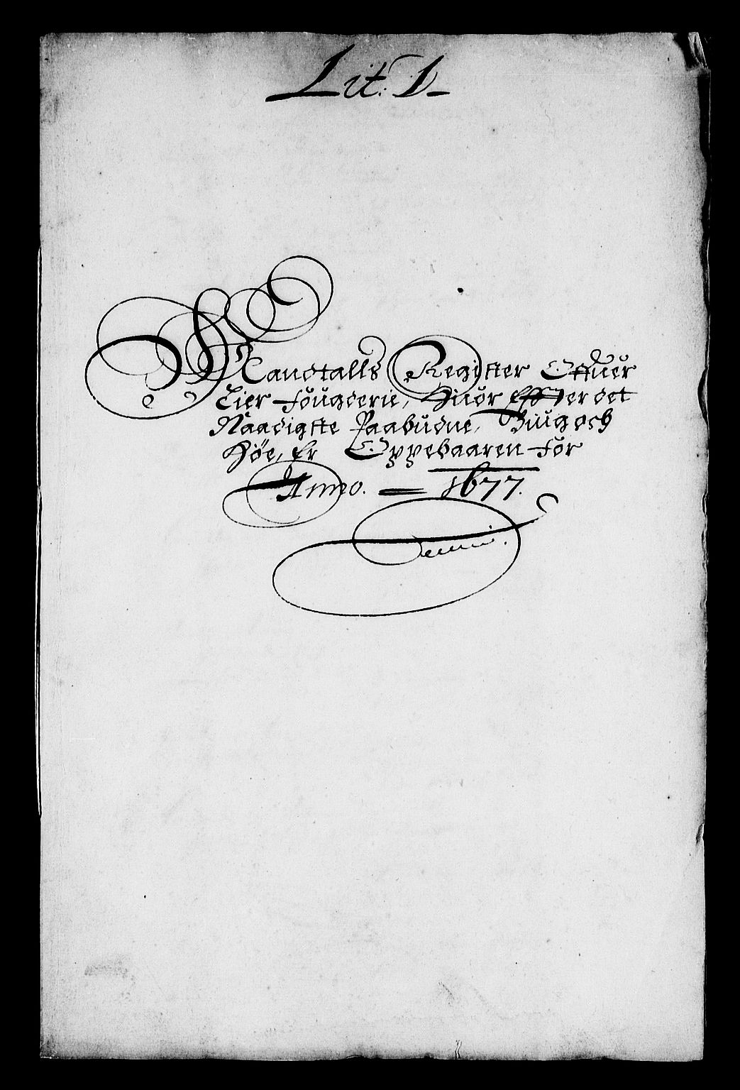 Rentekammeret inntil 1814, Reviderte regnskaper, Stiftamtstueregnskaper, Landkommissariatet på Akershus og Akershus stiftamt, AV/RA-EA-5869/R/Rb/L0135: Akershus stiftamt, 1677