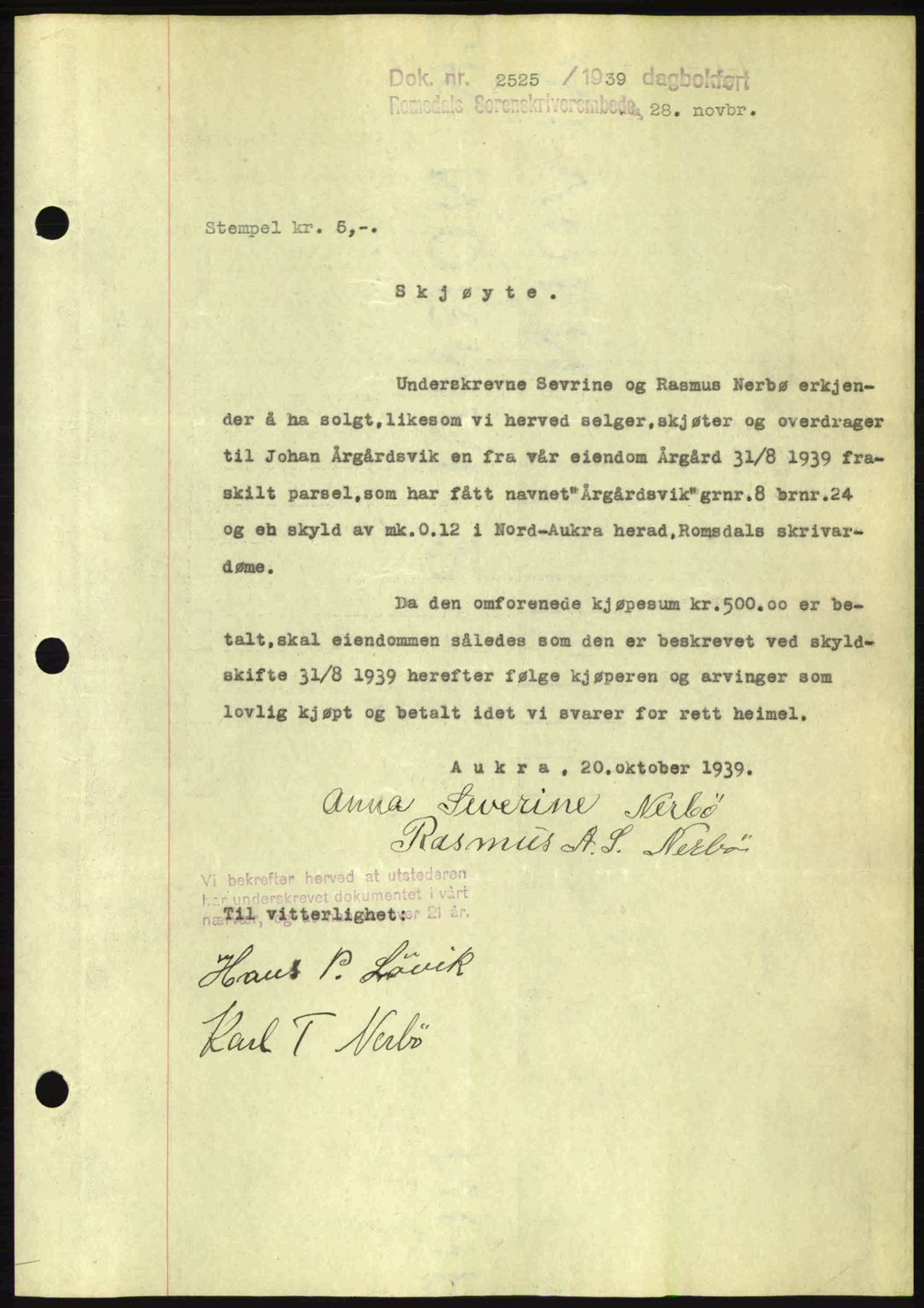 Romsdal sorenskriveri, AV/SAT-A-4149/1/2/2C: Mortgage book no. A7, 1939-1939, Diary no: : 2525/1939