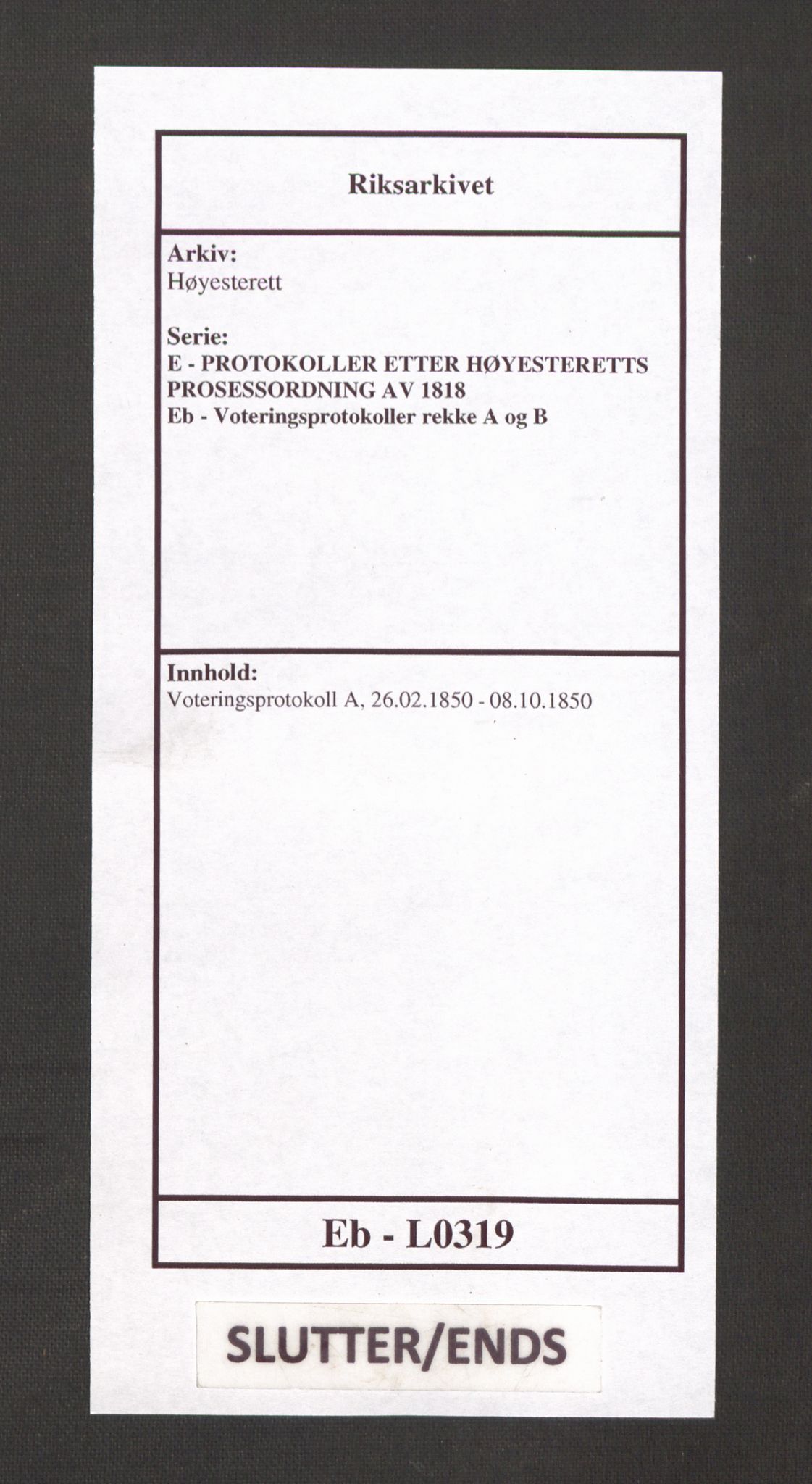 Høyesterett, AV/RA-S-1002/E/Eb/Ebb/L0043/0002: Voteringsprotokoller / Voteringsprotokoll, 1850