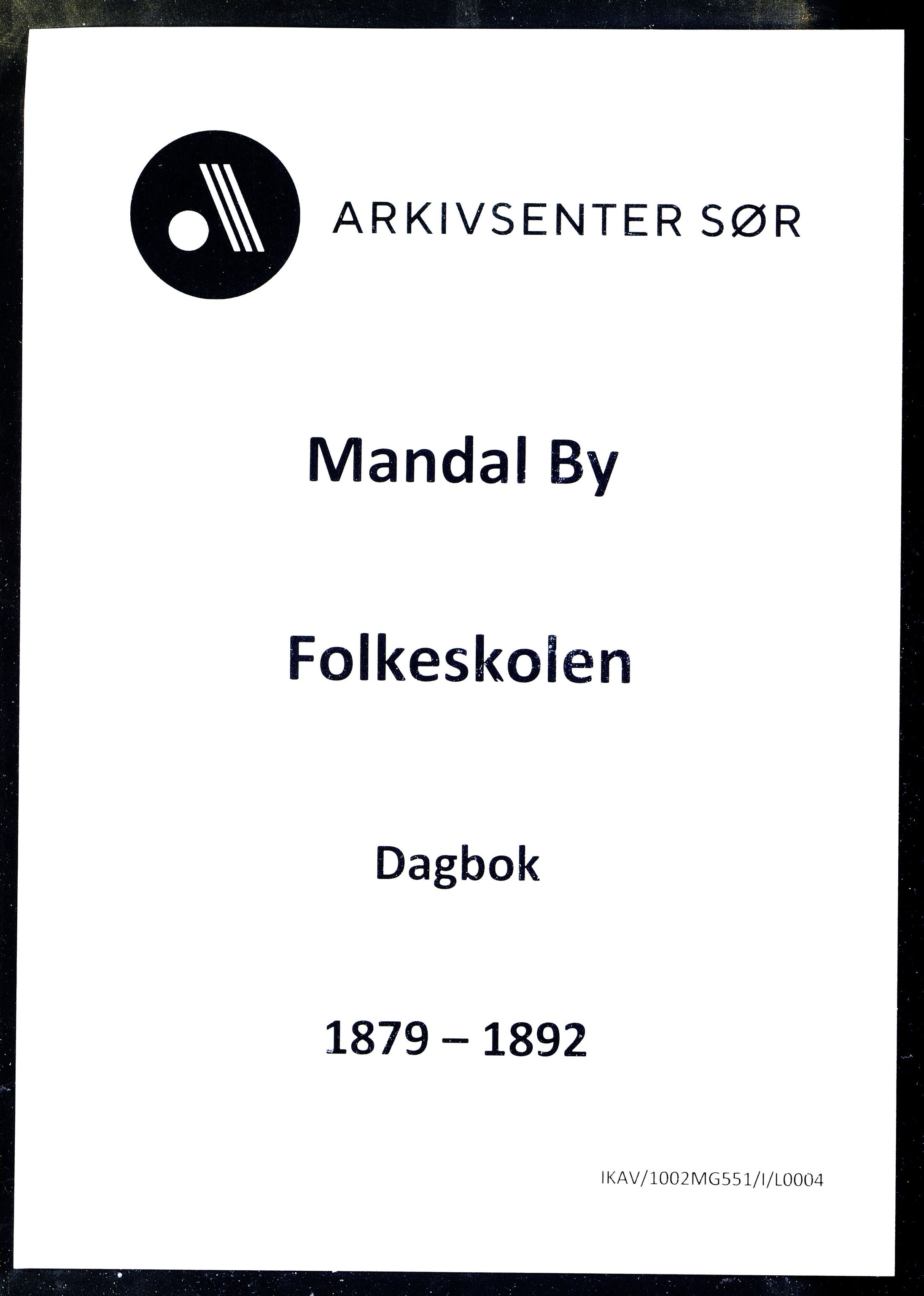 Mandal By - Mandal Allmueskole/Folkeskole/Skole, ARKSOR/1002MG551/I/L0004: Dagbok, 1879-1892