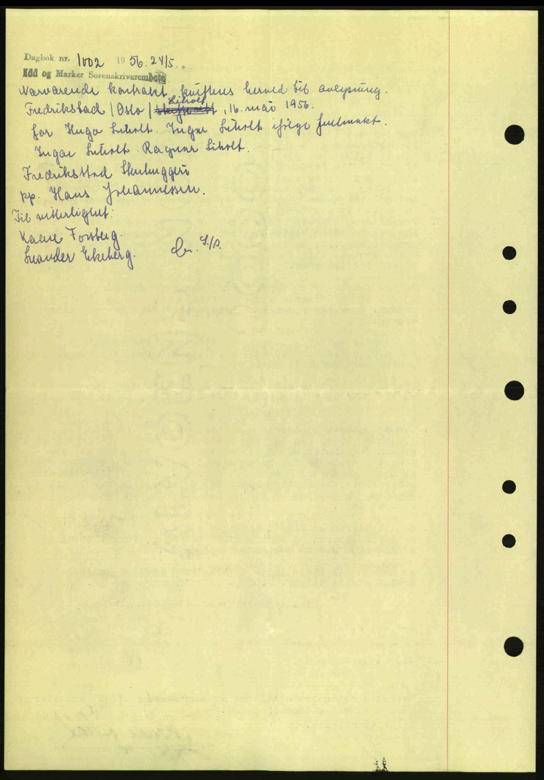 Idd og Marker sorenskriveri, AV/SAO-A-10283/G/Gb/Gbb/L0006: Mortgage book no. A6, 1943-1944, Diary no: : 22/1944