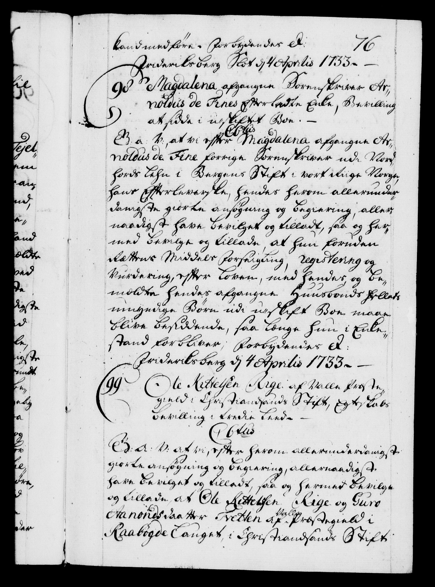 Danske Kanselli 1572-1799, RA/EA-3023/F/Fc/Fca/Fcaa/L0028: Norske registre, 1733-1734, p. 76a