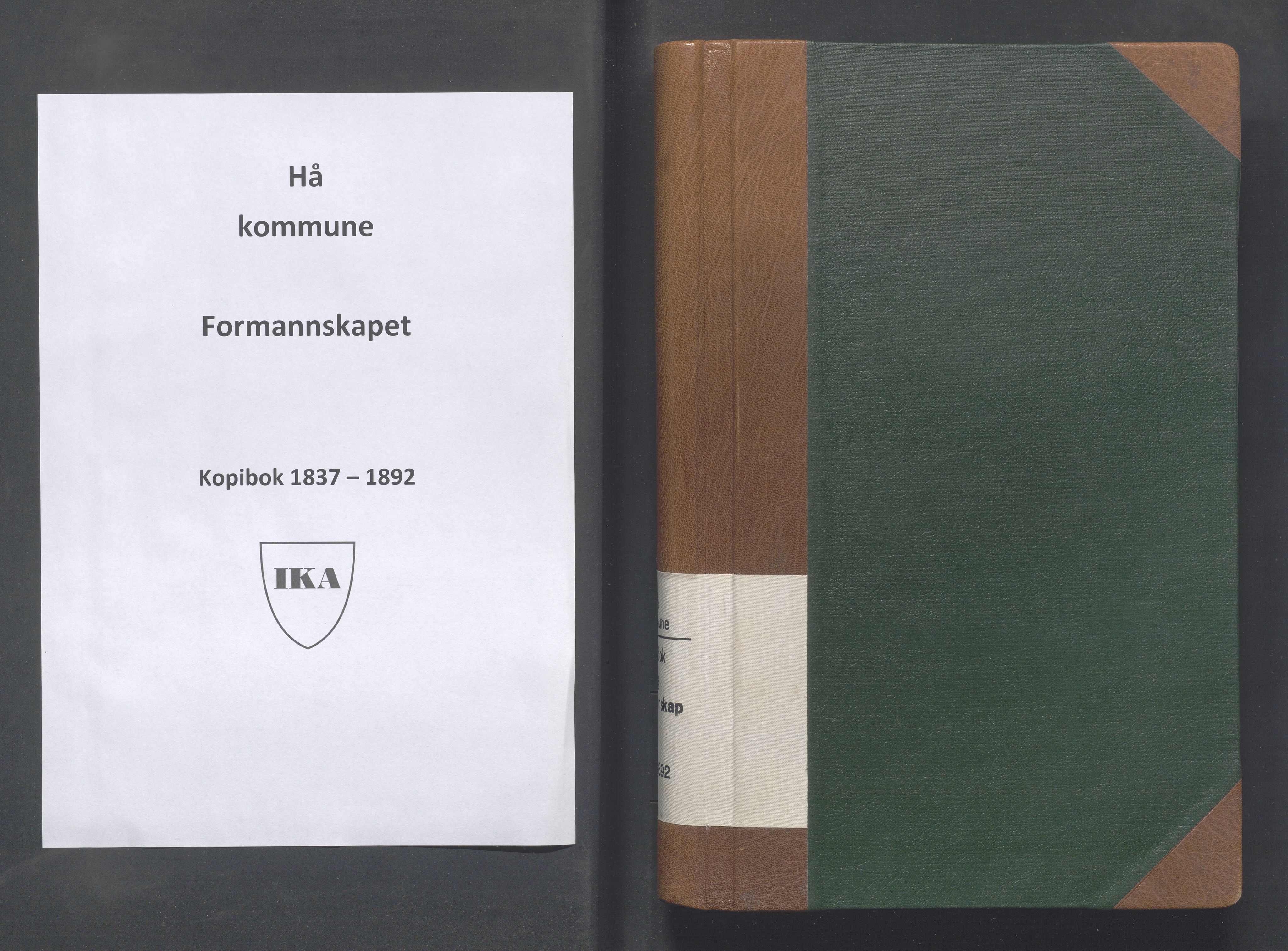 Haa kommune- Formannskapet, IKAR/K-100901/B/L0001: Kopibok, 1837-1892