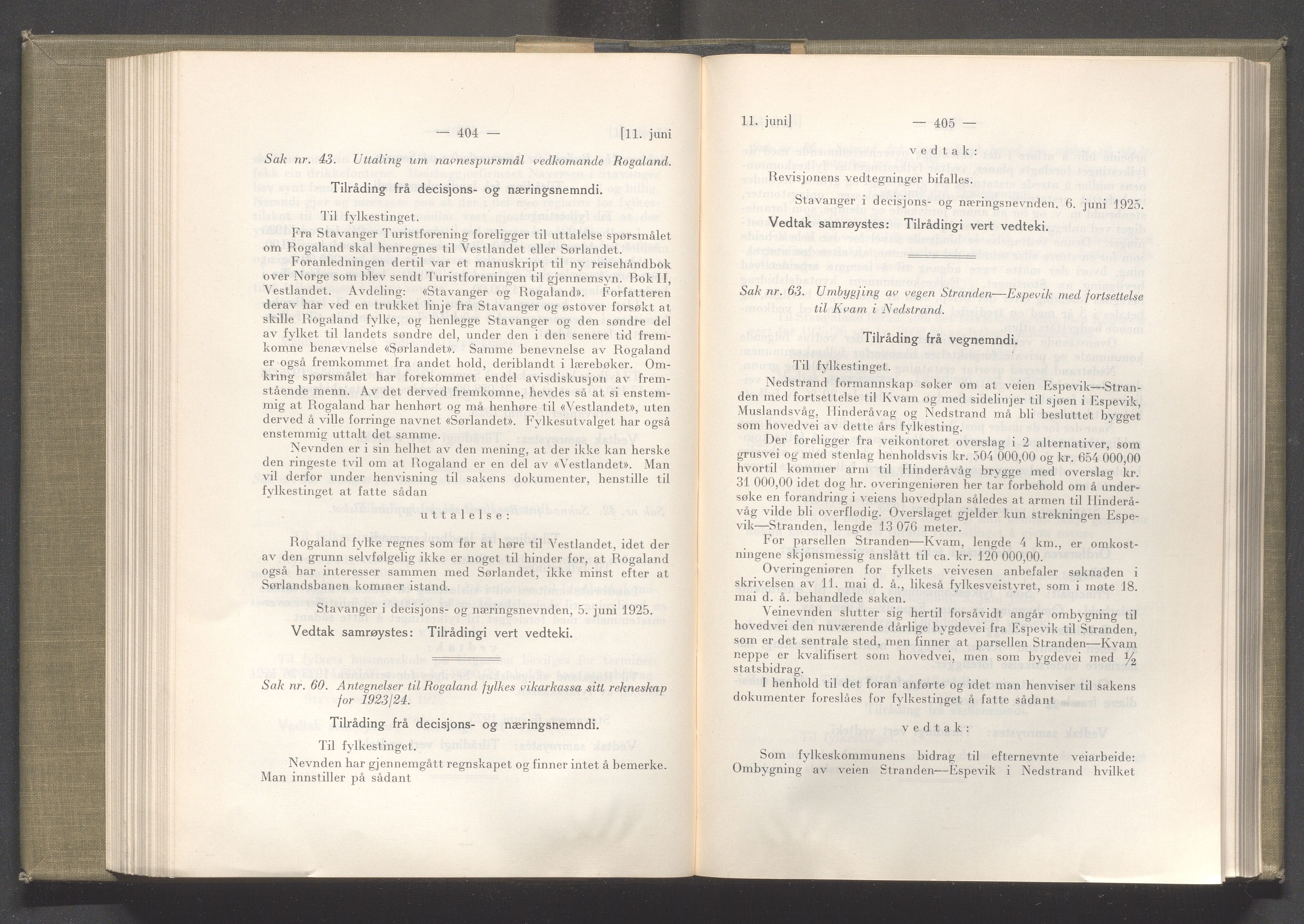 Rogaland fylkeskommune - Fylkesrådmannen , IKAR/A-900/A/Aa/Aaa/L0044: Møtebok , 1925, p. 404-405