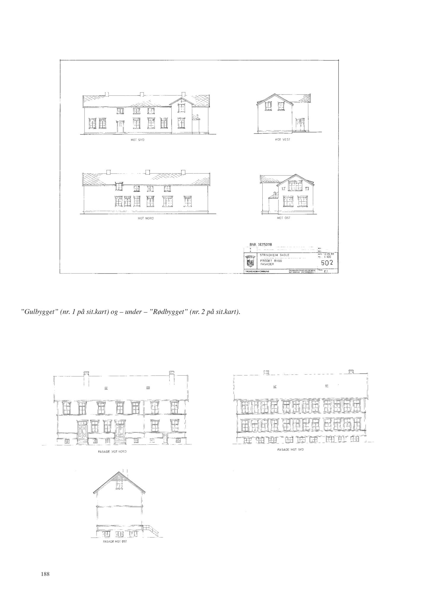 , Trondheim kommunes skoleanlegg - Beskrivelse og antikvarisk klassifisering, 2003, p. 197