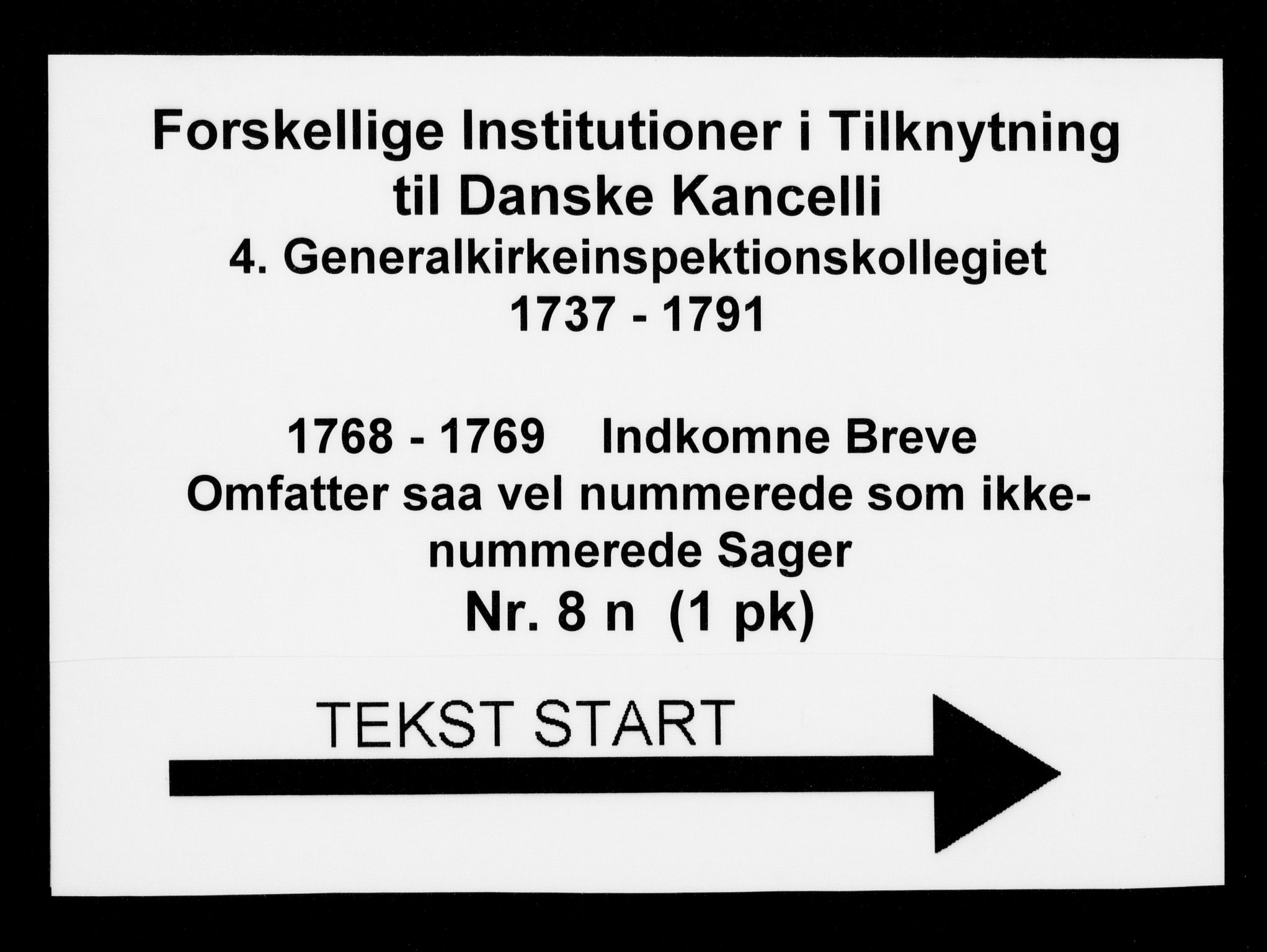 Generalkirkeinspektionskollegiet, DRA/A-0008/F4-08/F4-08-14: Indkomne sager, 1768-1769