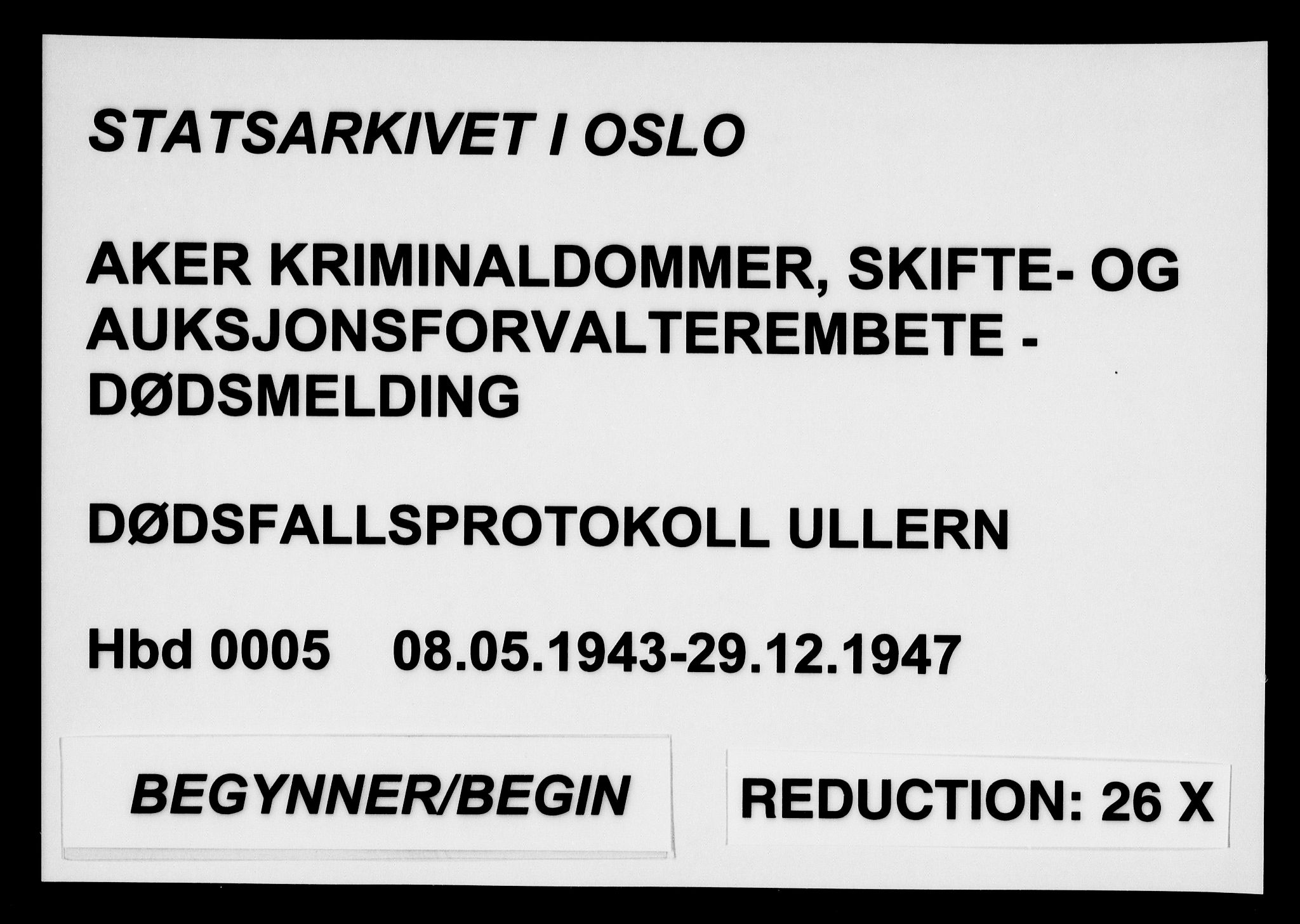 Aker kriminaldommer, skifte- og auksjonsforvalterembete, SAO/A-10452/H/Hb/Hba/Hbae/L0005: Dødsfallsprotokoll for Ullern, 1943-1947