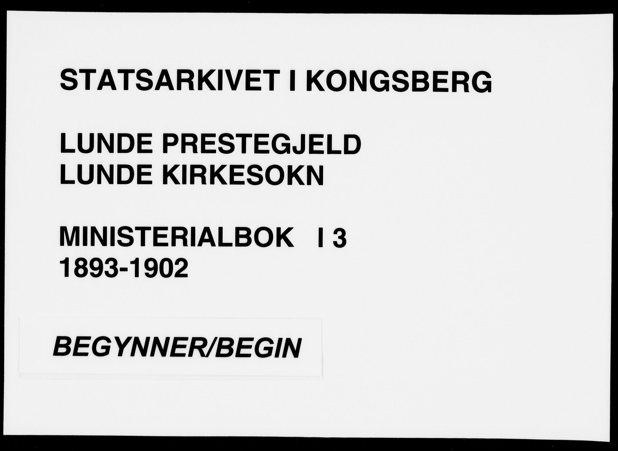 Lunde kirkebøker, AV/SAKO-A-282/F/Fa/L0003: Parish register (official) no. I 3, 1893-1902