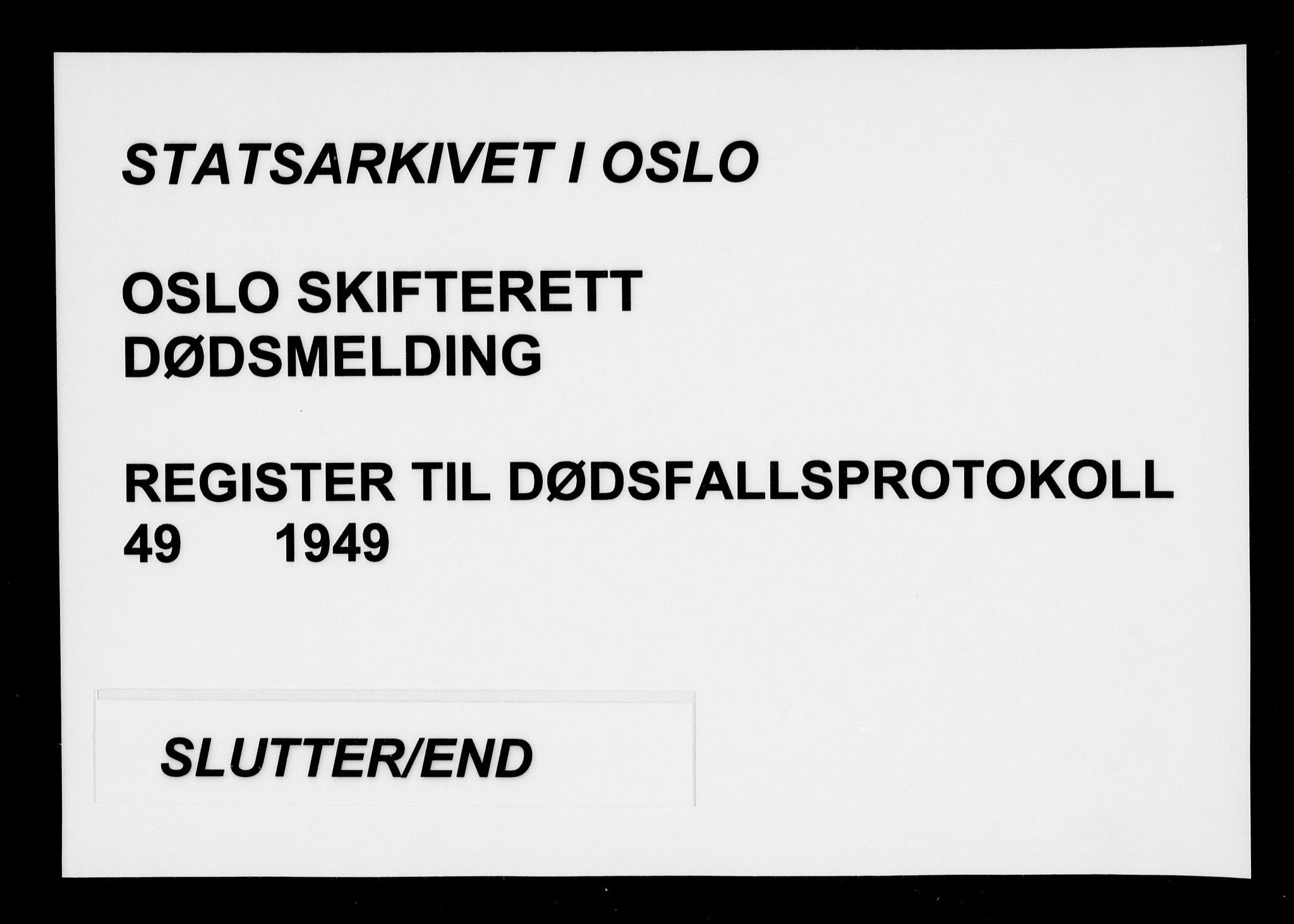 Oslo skifterett, AV/SAO-A-10383/F/Fa/Faa/L0049: Register til dødsfallsprotokollene, 1949