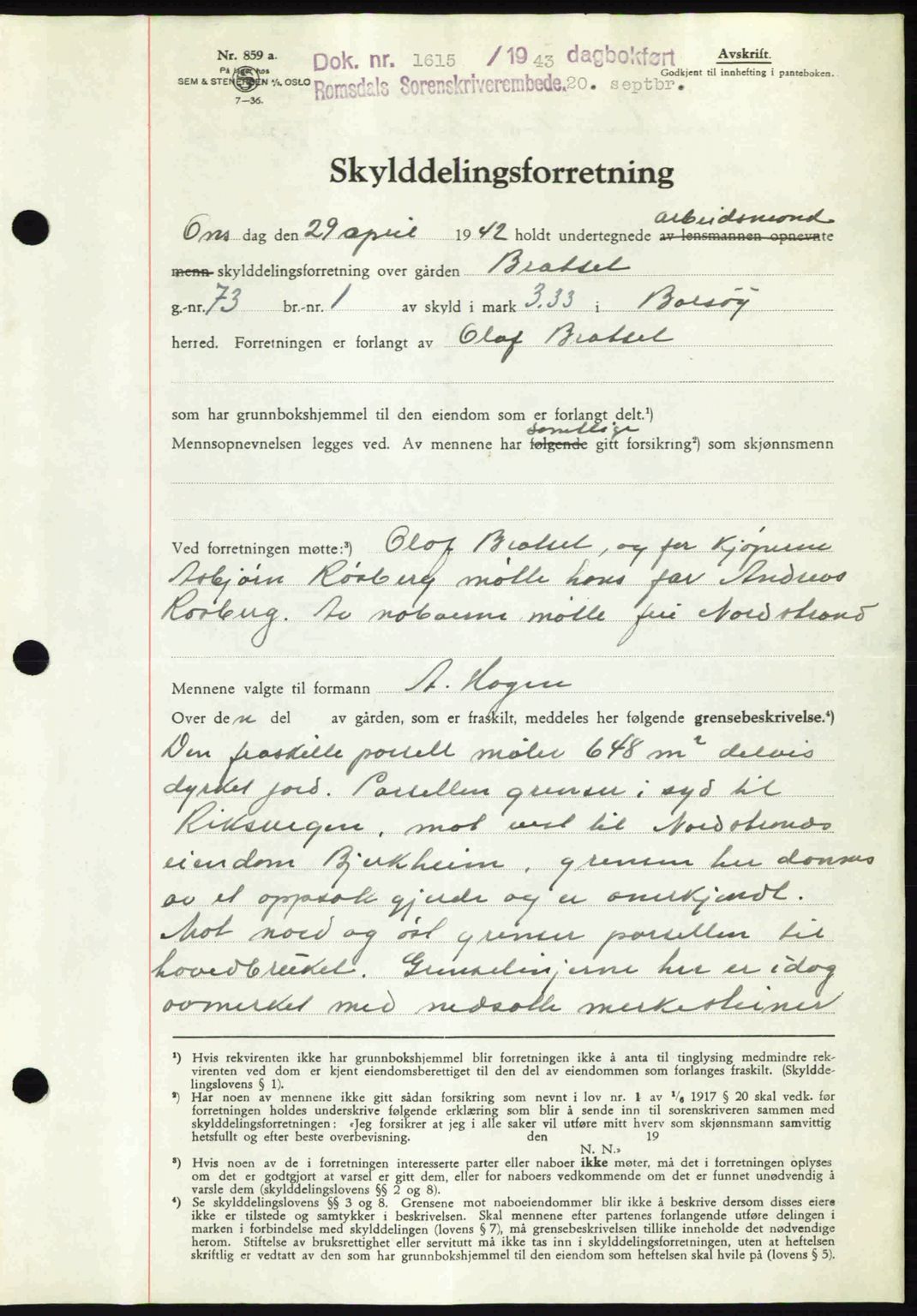 Romsdal sorenskriveri, AV/SAT-A-4149/1/2/2C: Mortgage book no. A14, 1943-1943, Diary no: : 1615/1943