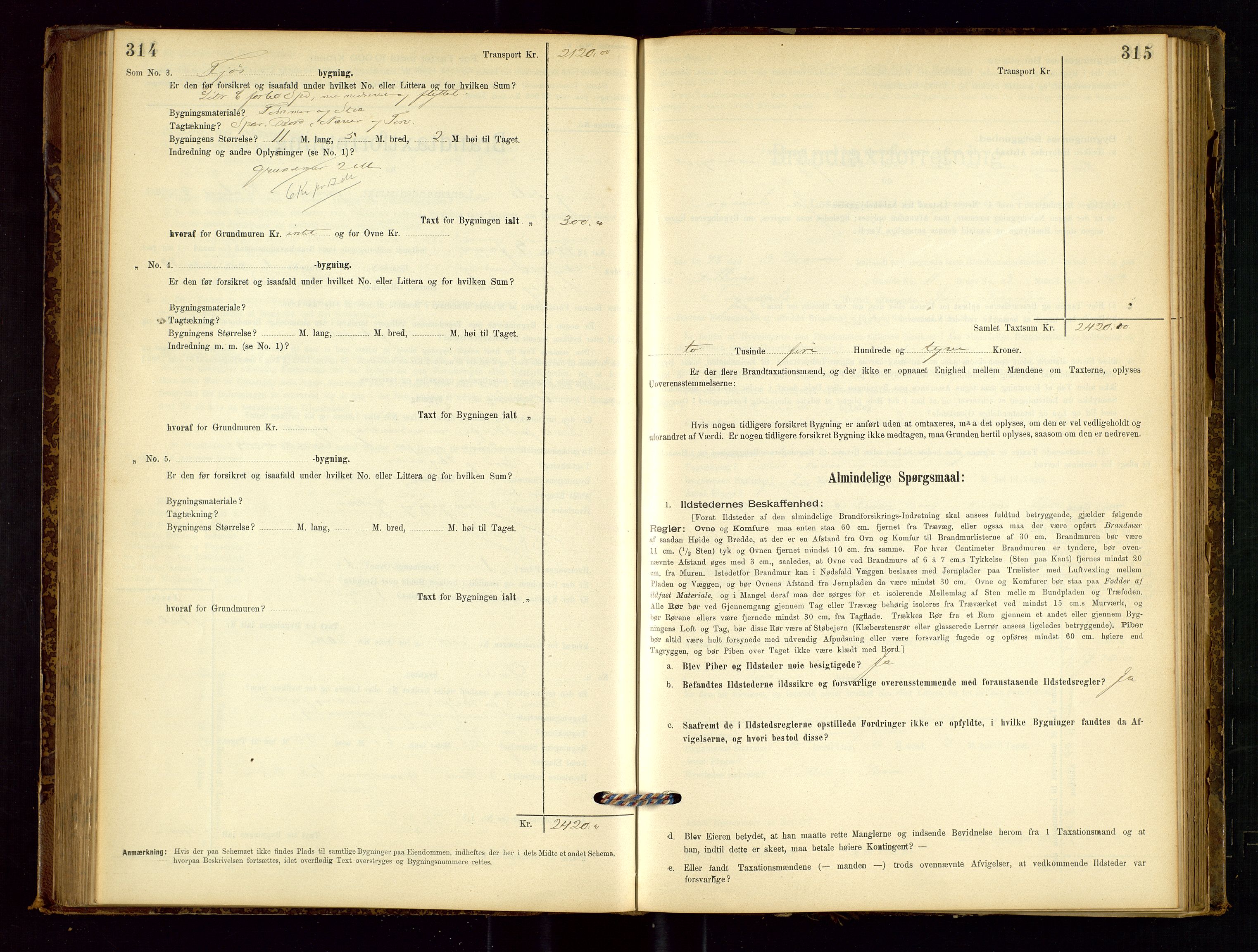 Sokndal lensmannskontor, SAST/A-100417/Gob/L0001: "Brandtaxt-Protokol", 1895-1902, p. 314-315