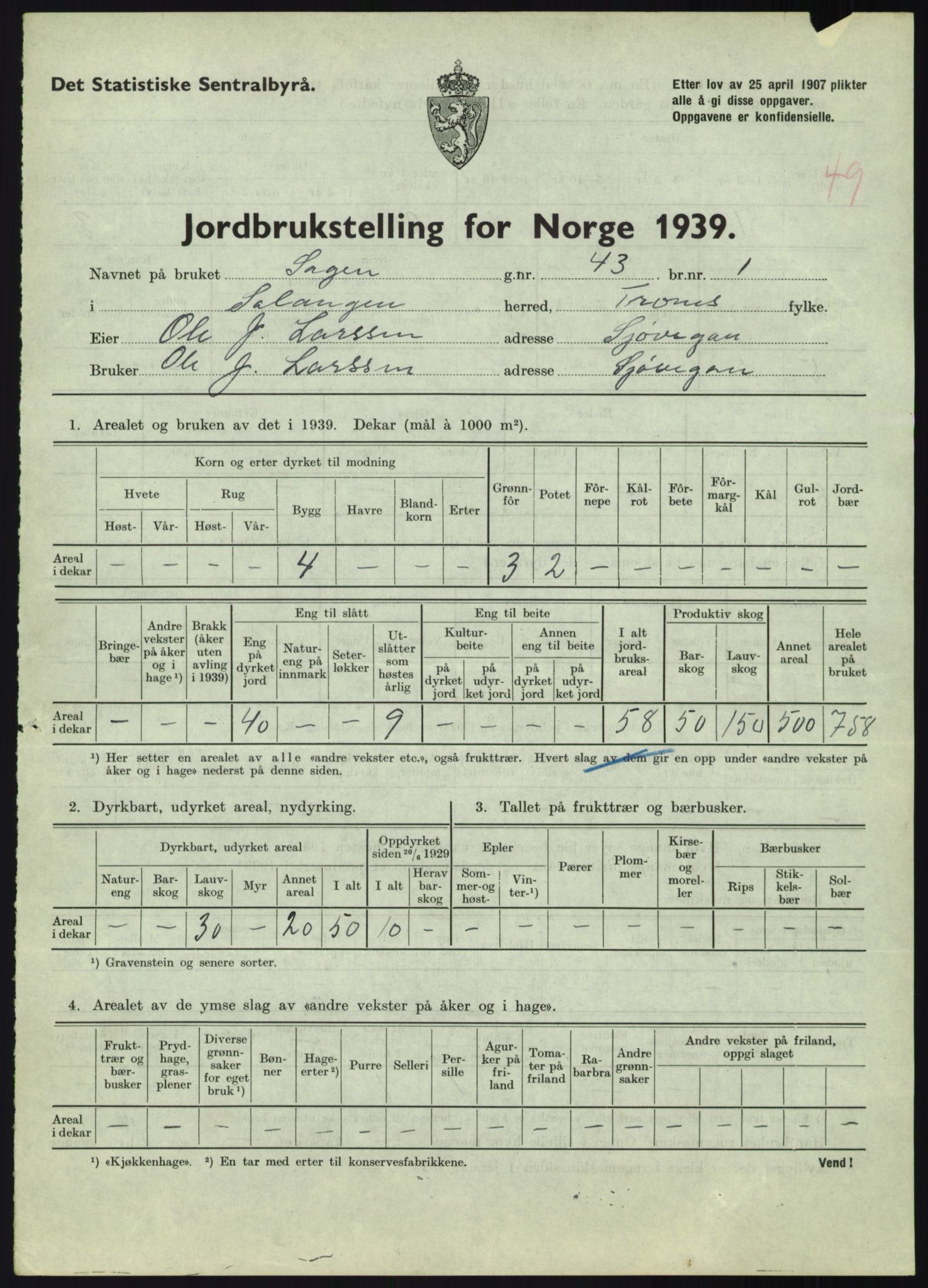 Statistisk sentralbyrå, Næringsøkonomiske emner, Jordbruk, skogbruk, jakt, fiske og fangst, AV/RA-S-2234/G/Gb/L0340: Troms: Salangen og Dyrøy, 1939, p. 707