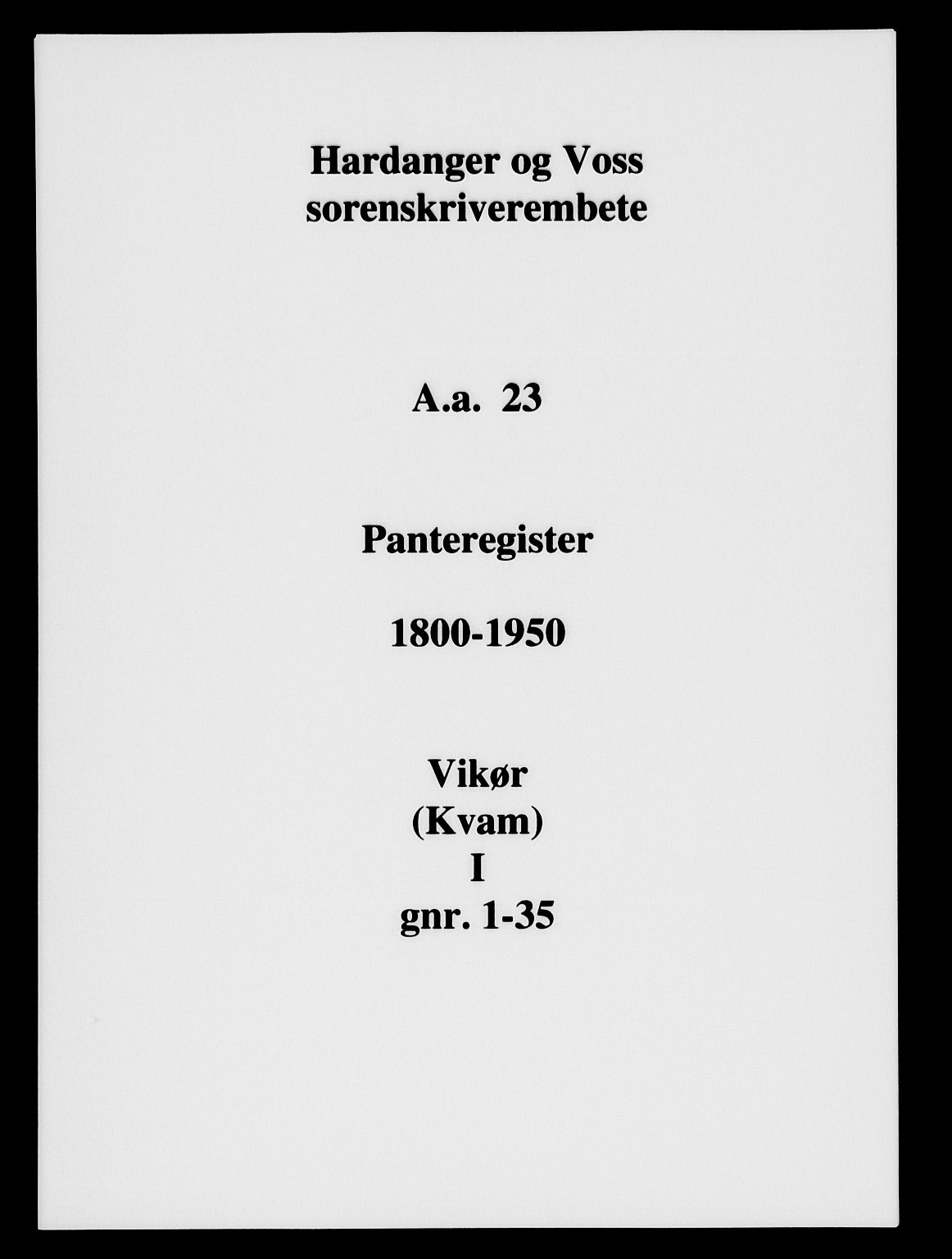 Hardanger og Voss sorenskriveri, SAB/A-2501/2/2A/2Aa/L0023: Mortgage register no. II.A.a.23, 1800-1950