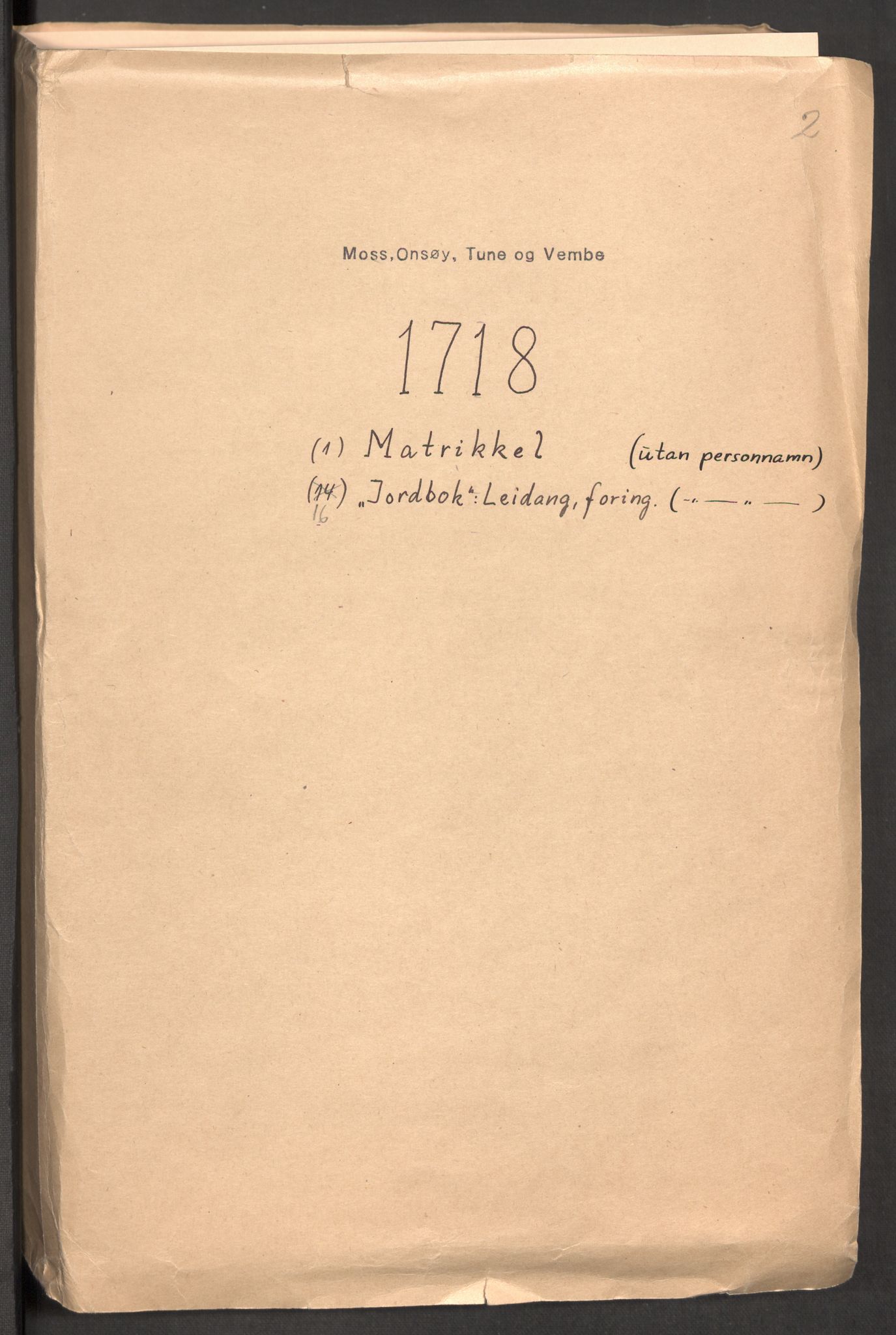 Rentekammeret inntil 1814, Reviderte regnskaper, Fogderegnskap, AV/RA-EA-4092/R04/L0143: Fogderegnskap Moss, Onsøy, Tune, Veme og Åbygge, 1718, p. 216