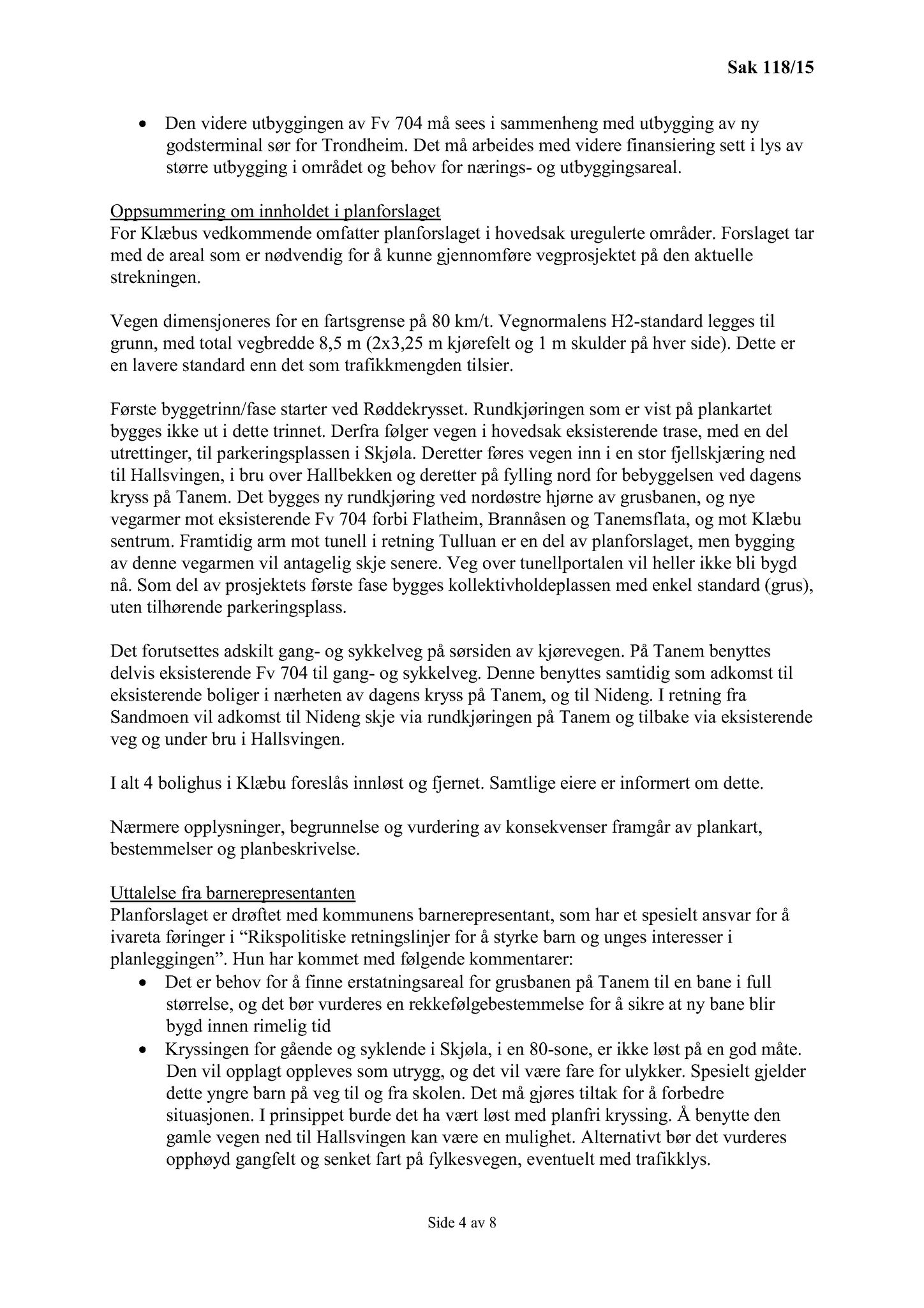 Klæbu Kommune, TRKO/KK/02-FS/L008: Formannsskapet - Møtedokumenter, 2015, p. 3136