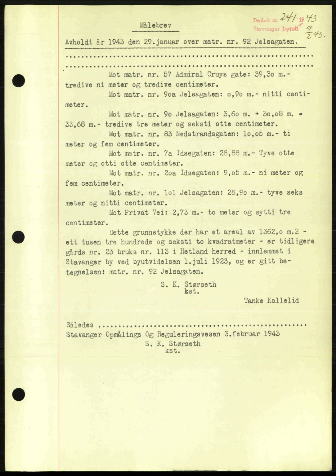 Stavanger byrett, SAST/A-100455/002/G/Gb/L0017: Mortgage book no. A7, 1941-1943, Diary no: : 241/1943