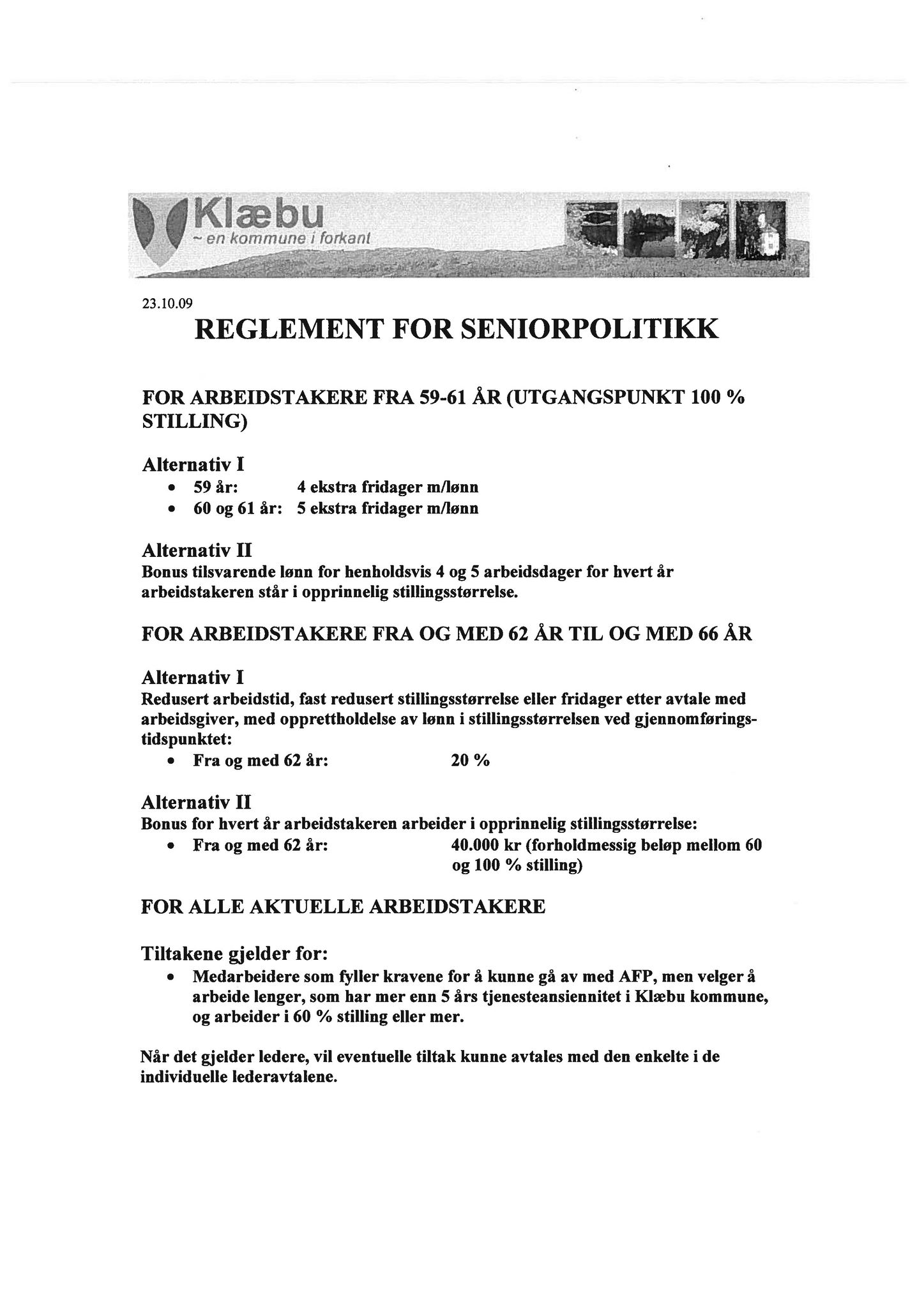 Klæbu Kommune, TRKO/KK/02-FS/L003: Formannsskapet - Møtedokumenter, 2010, p. 2239