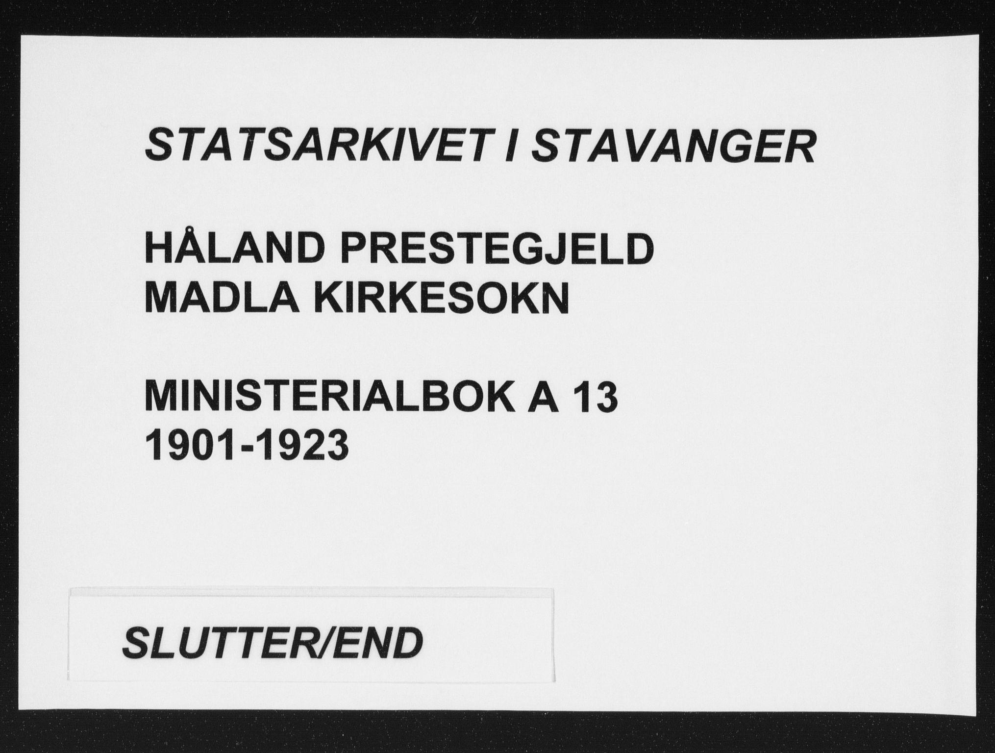 Håland sokneprestkontor, AV/SAST-A-101802/002/B/L0001: Parish register (official) no. A 13, 1901-1923