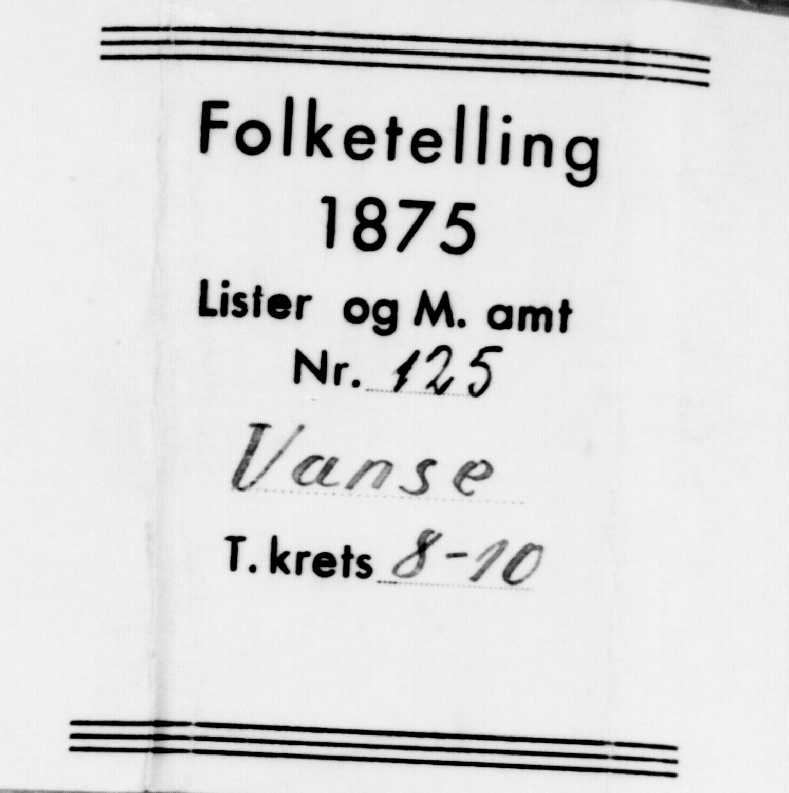 SAK, 1875 census for 1041L Vanse/Vanse og Farsund, 1875, p. 1476