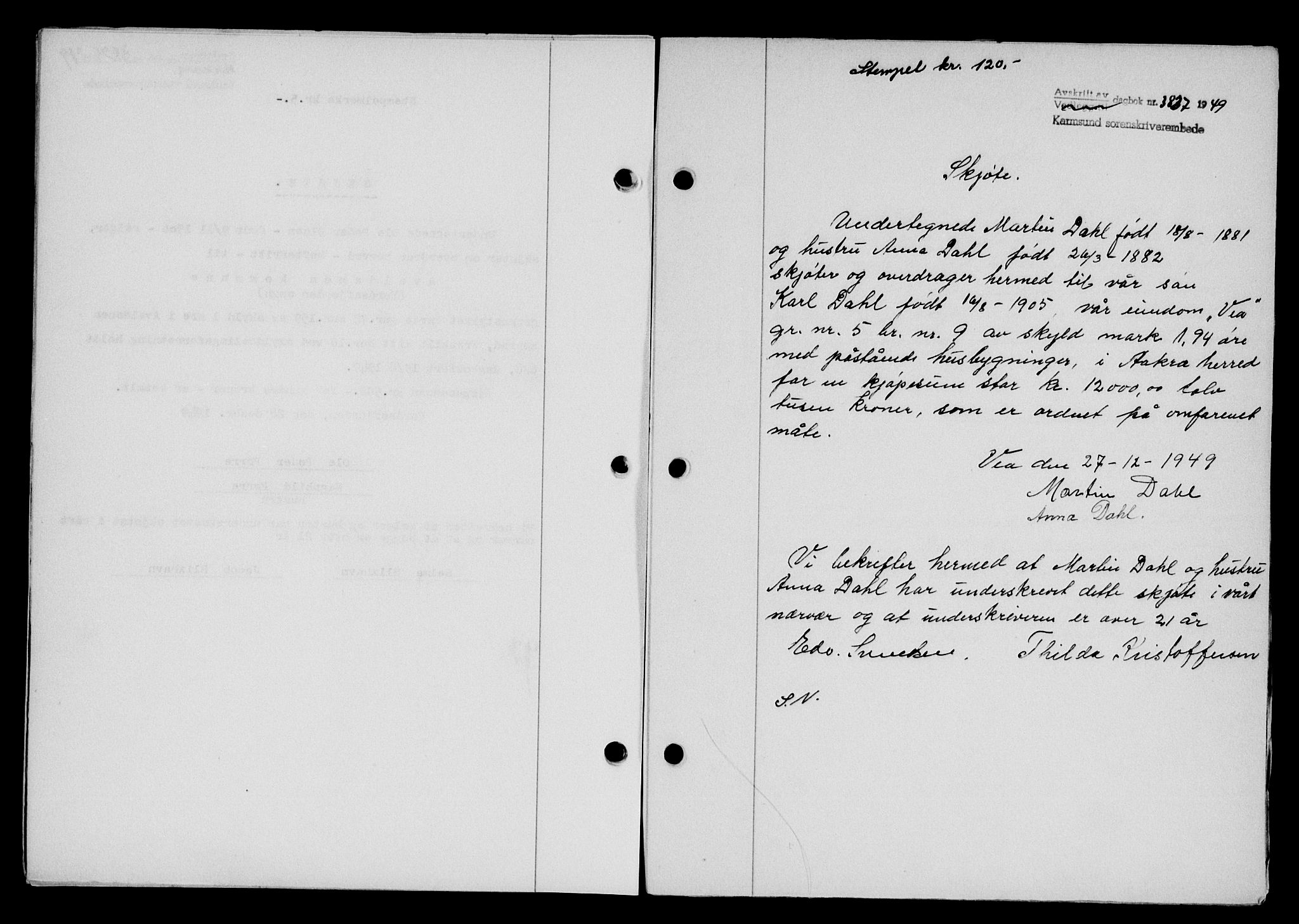 Karmsund sorenskriveri, SAST/A-100311/01/II/IIB/L0098: Mortgage book no. 78A, 1949-1950, Diary no: : 3837/1949