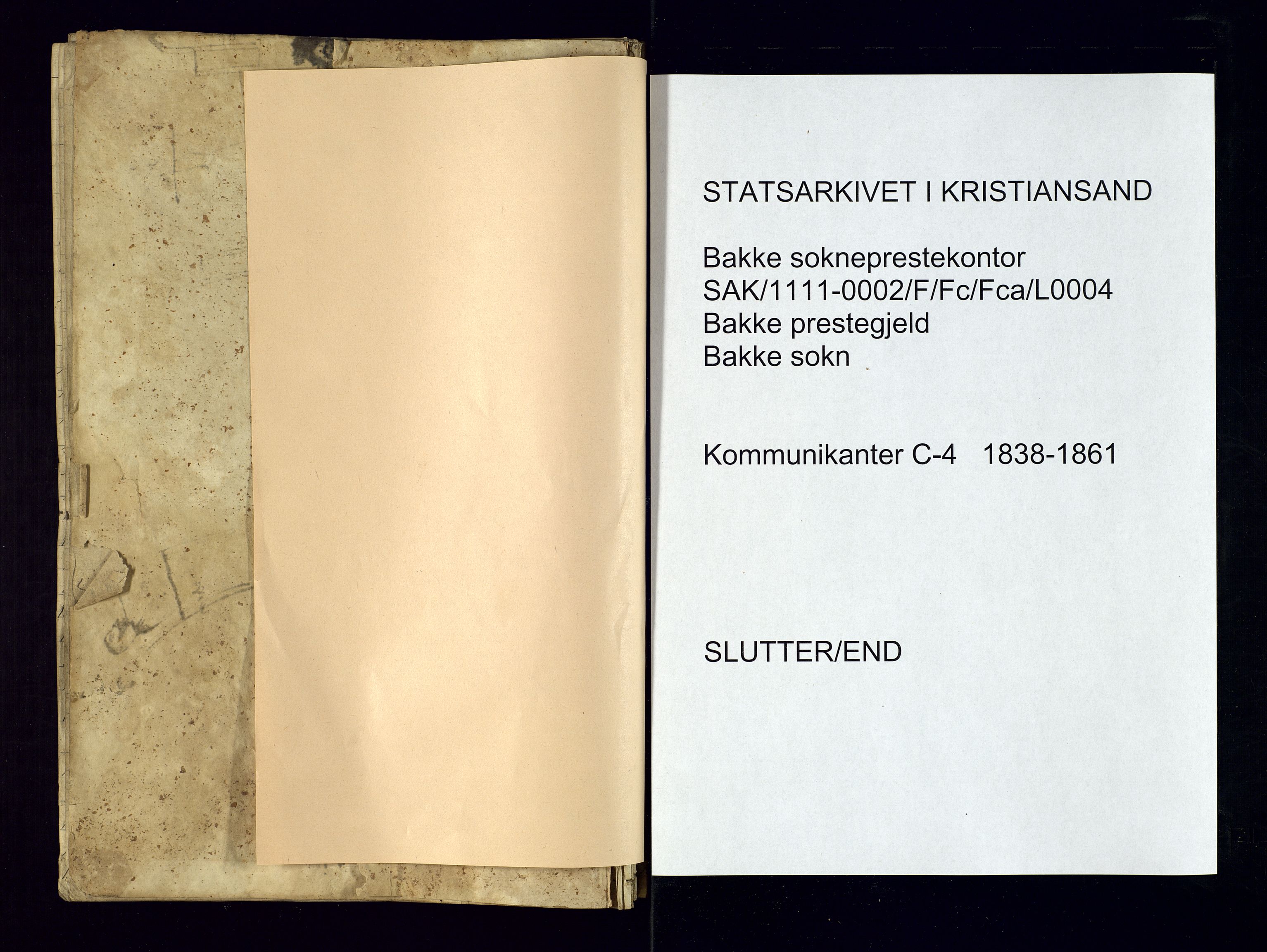 Bakke sokneprestkontor, SAK/1111-0002/F/Fc/Fca/L0004: Communicants register no. C-4, 1838-1861