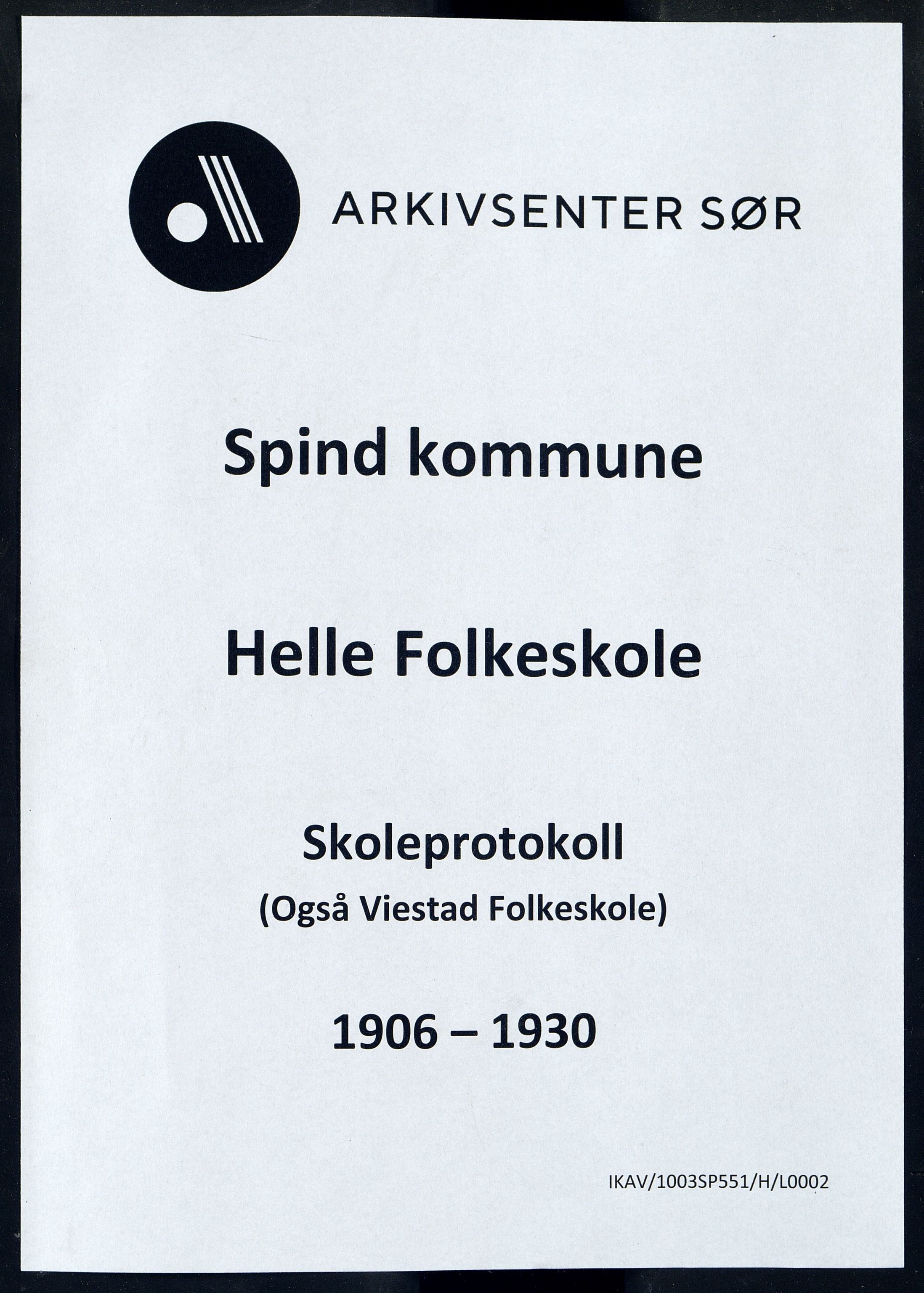 Spind kommune - Helle Folkeskole, ARKSOR/1003SP551/H/L0002: Skoleprotokoll, Helle folkeskole, 1906-1930