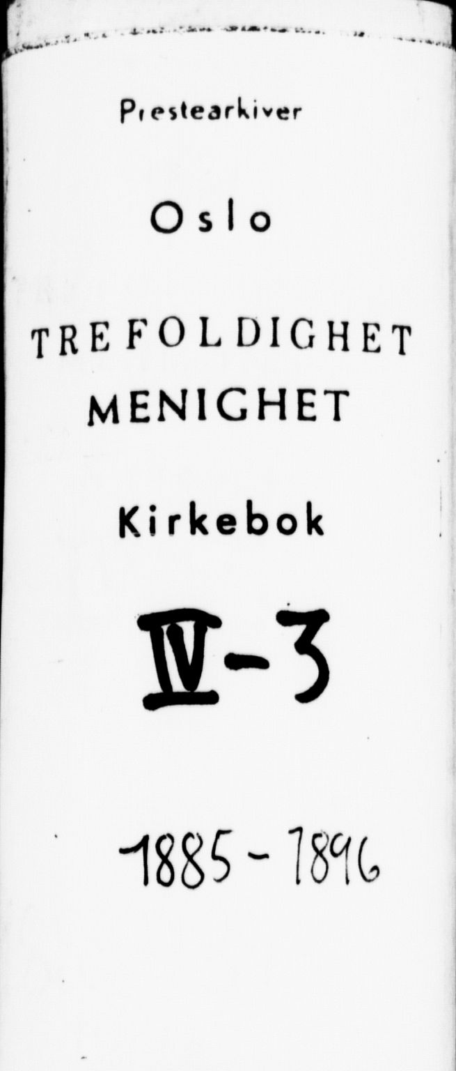 Trefoldighet prestekontor Kirkebøker, AV/SAO-A-10882/F/Fd/L0003: Parish register (official) no. IV 3, 1885-1896