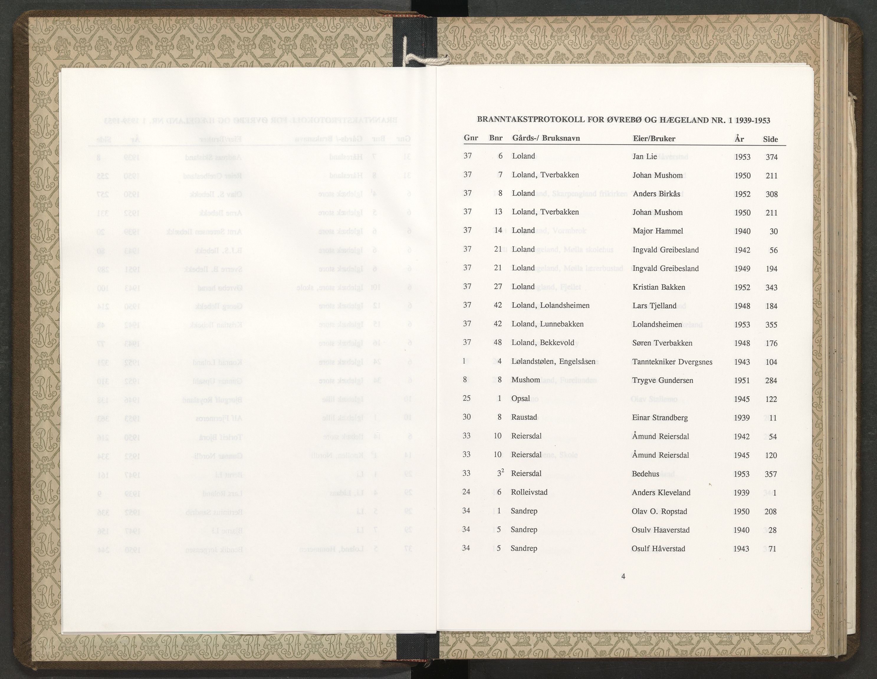 Norges Brannkasse Øvrebø og Hægeland, AV/SAK-2241-0058/F/Fa/L0001: Branntakstprotokoll nr. 1 med gårdsnavnregister, 1939-1953
