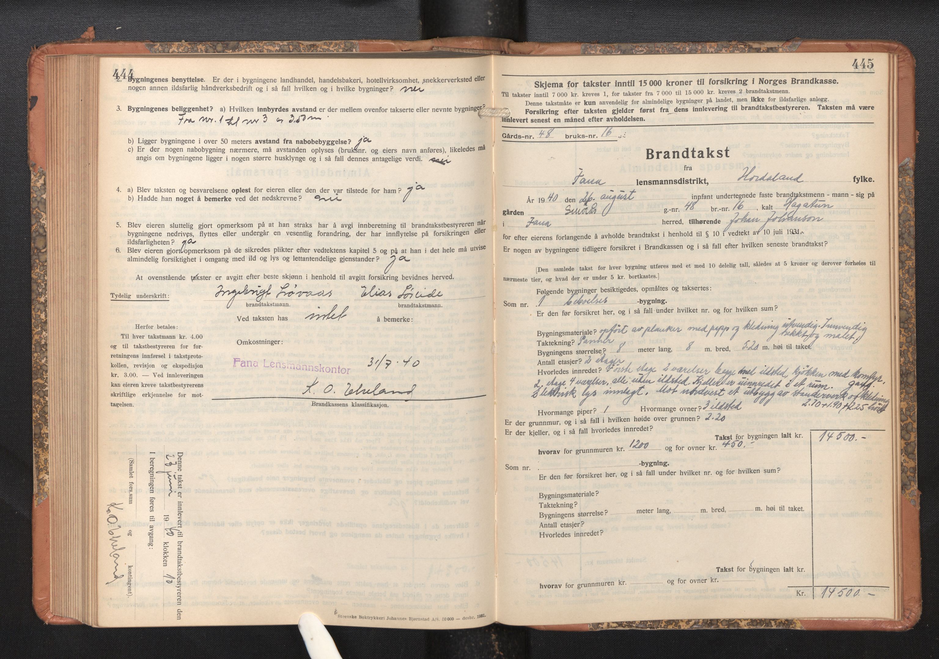 Lensmannen i Fana, AV/SAB-A-31801/0012/L0024: Branntakstprotokoll skjematakst, 1935-1948, p. 444-445