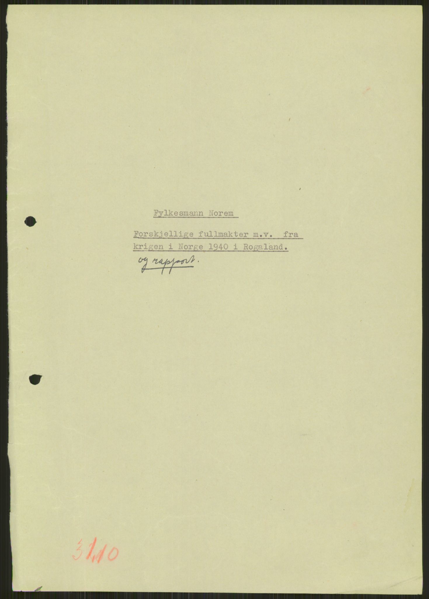 Forsvaret, Forsvarets krigshistoriske avdeling, RA/RAFA-2017/Y/Ya/L0015: II-C-11-31 - Fylkesmenn.  Rapporter om krigsbegivenhetene 1940., 1940, p. 3