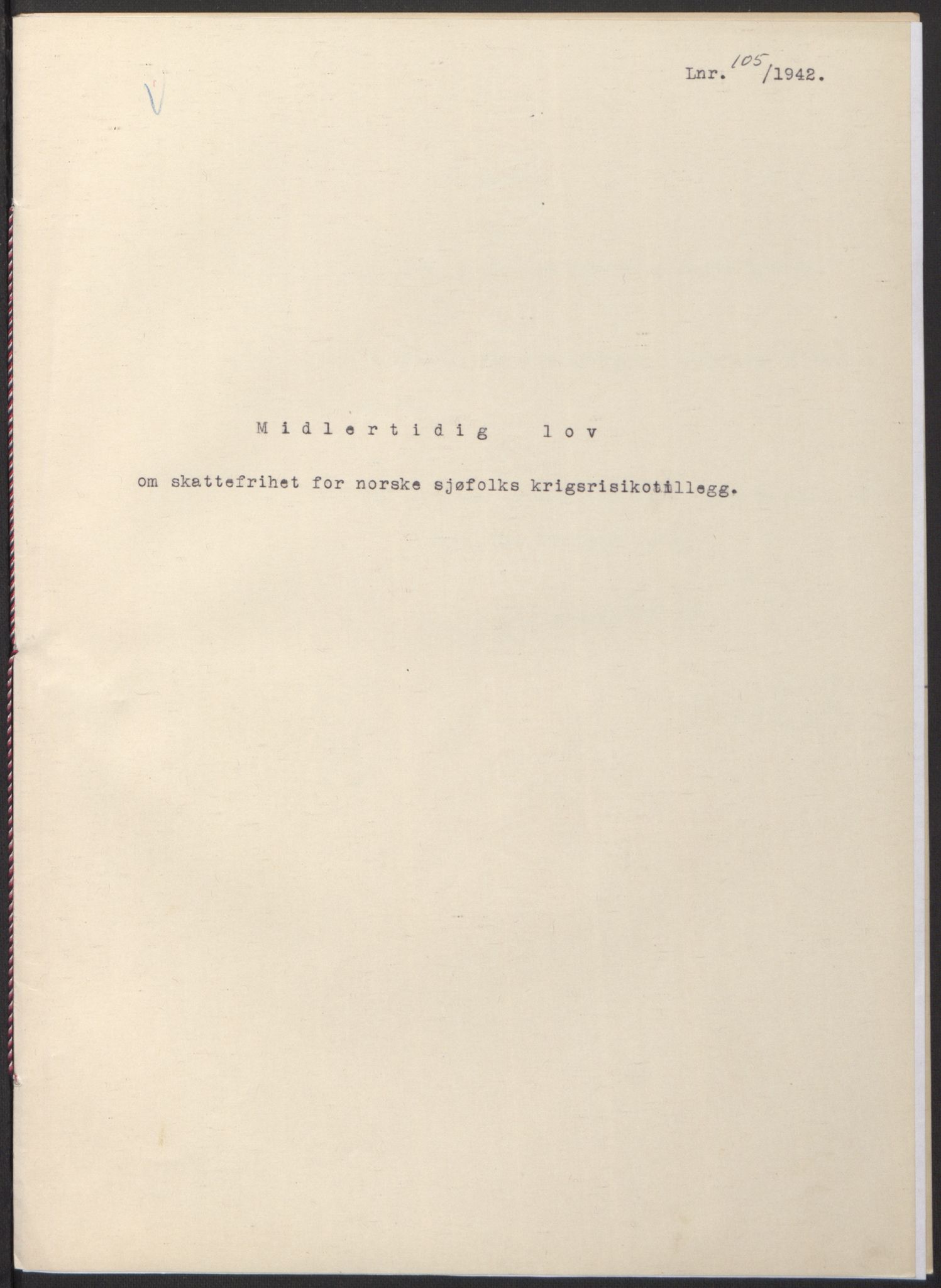 NS-administrasjonen 1940-1945 (Statsrådsekretariatet, de kommisariske statsråder mm), RA/S-4279/D/Db/L0097: Lover I, 1942, p. 322