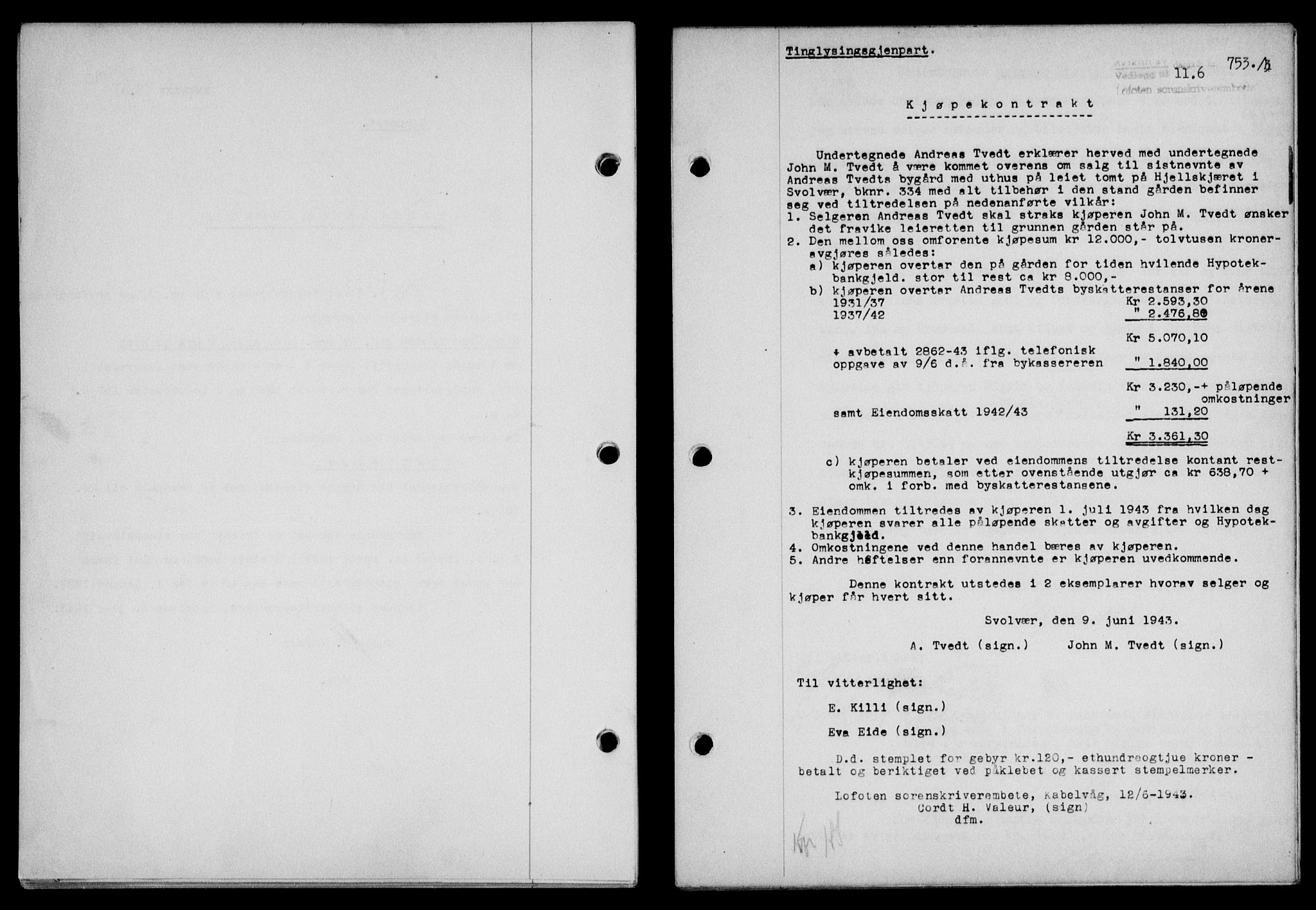 Lofoten sorenskriveri, SAT/A-0017/1/2/2C/L0011a: Mortgage book no. 11a, 1943-1943, Diary no: : 753/1943
