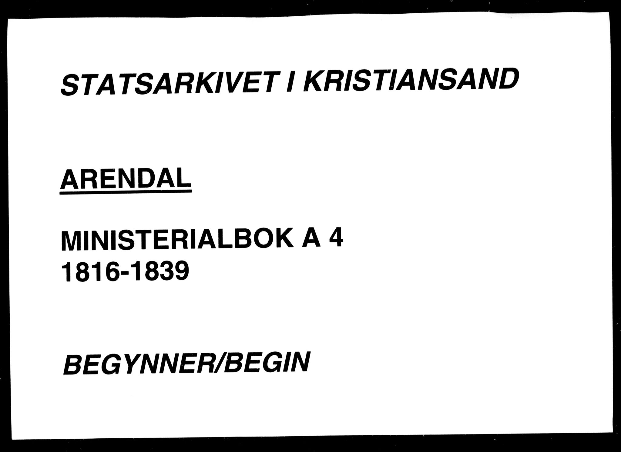 Arendal sokneprestkontor, Trefoldighet, AV/SAK-1111-0040/F/Fa/L0004: Parish register (official) no. A 4, 1816-1839
