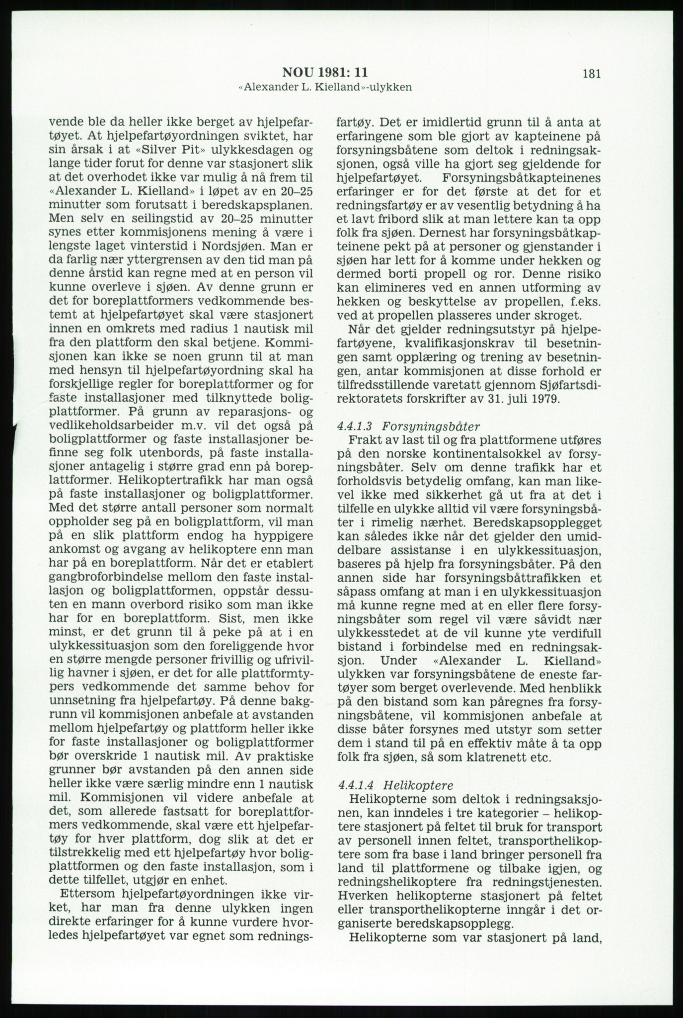 Justisdepartementet, Granskningskommisjonen ved Alexander Kielland-ulykken 27.3.1980, AV/RA-S-1165/D/L0003: 0001 NOU 1981:11 Alexander Kielland ulykken/0002 Korrespondanse/0003: Alexander L. Kielland: Operating manual, 1980-1981, p. 178